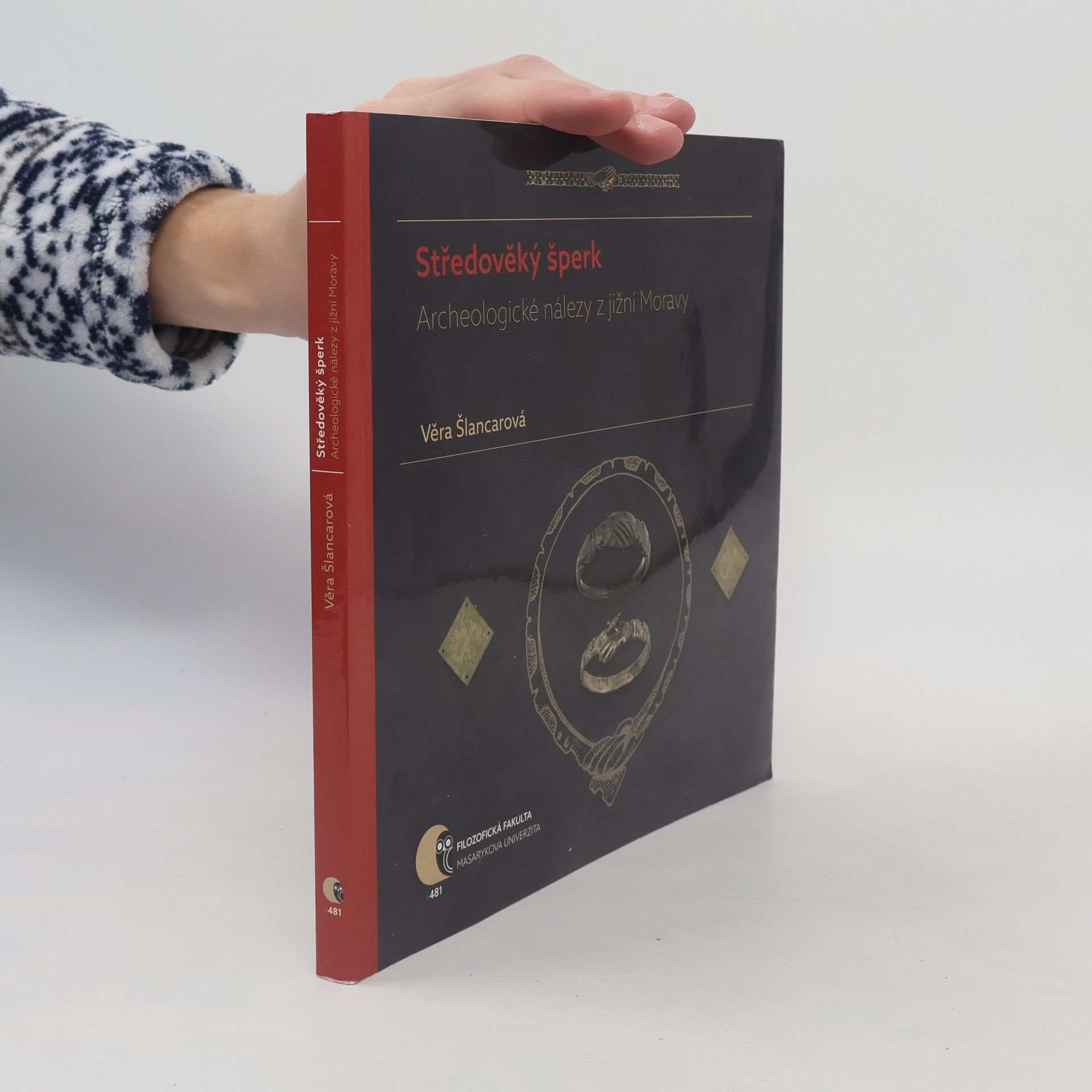Věra Šlancarová Středověký šperk - Archeologické nálezy z jižní Moravy