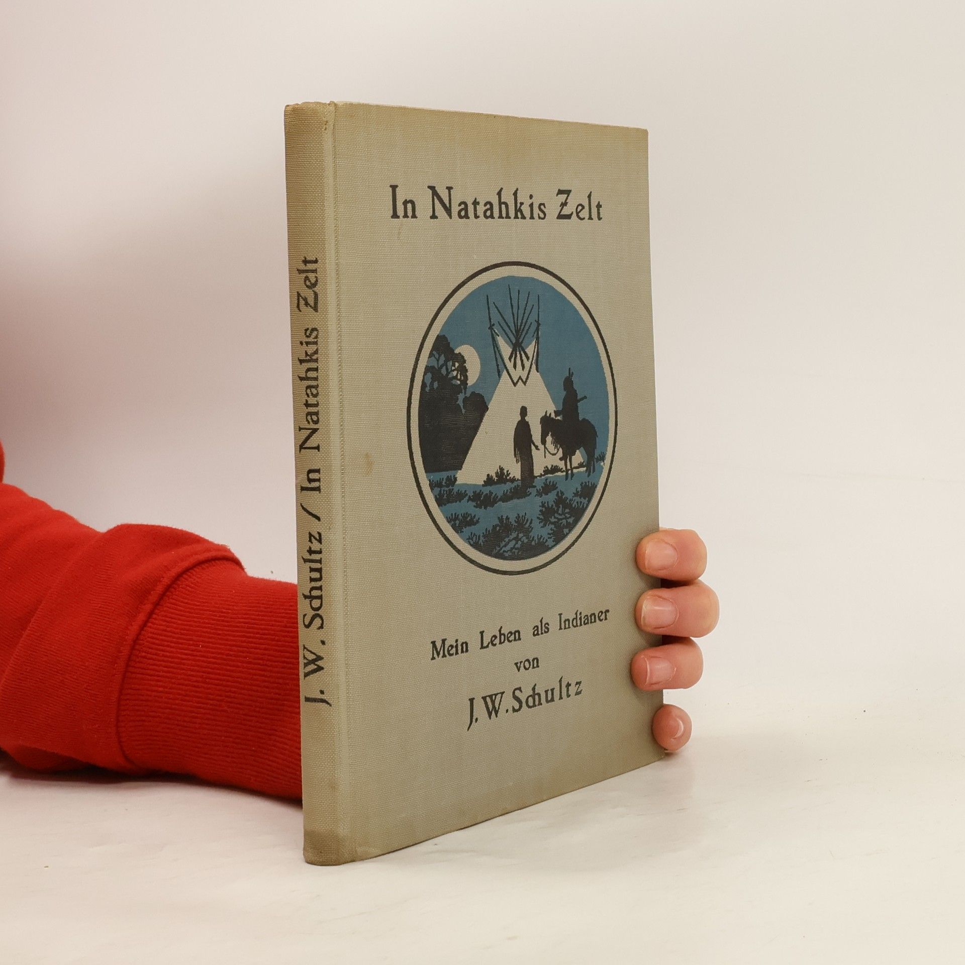 J. W. Schulz In Natahkis Zelt