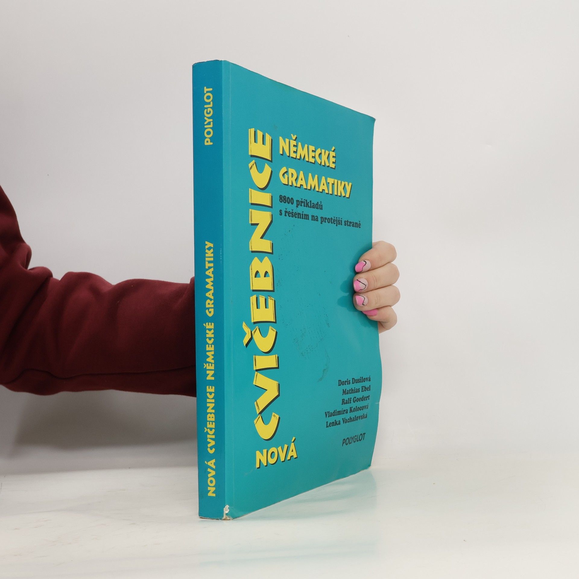 Kolektiv autorů Nová cvičebnice německé gramatiky : 8800 příkladů s řešením na protější straně