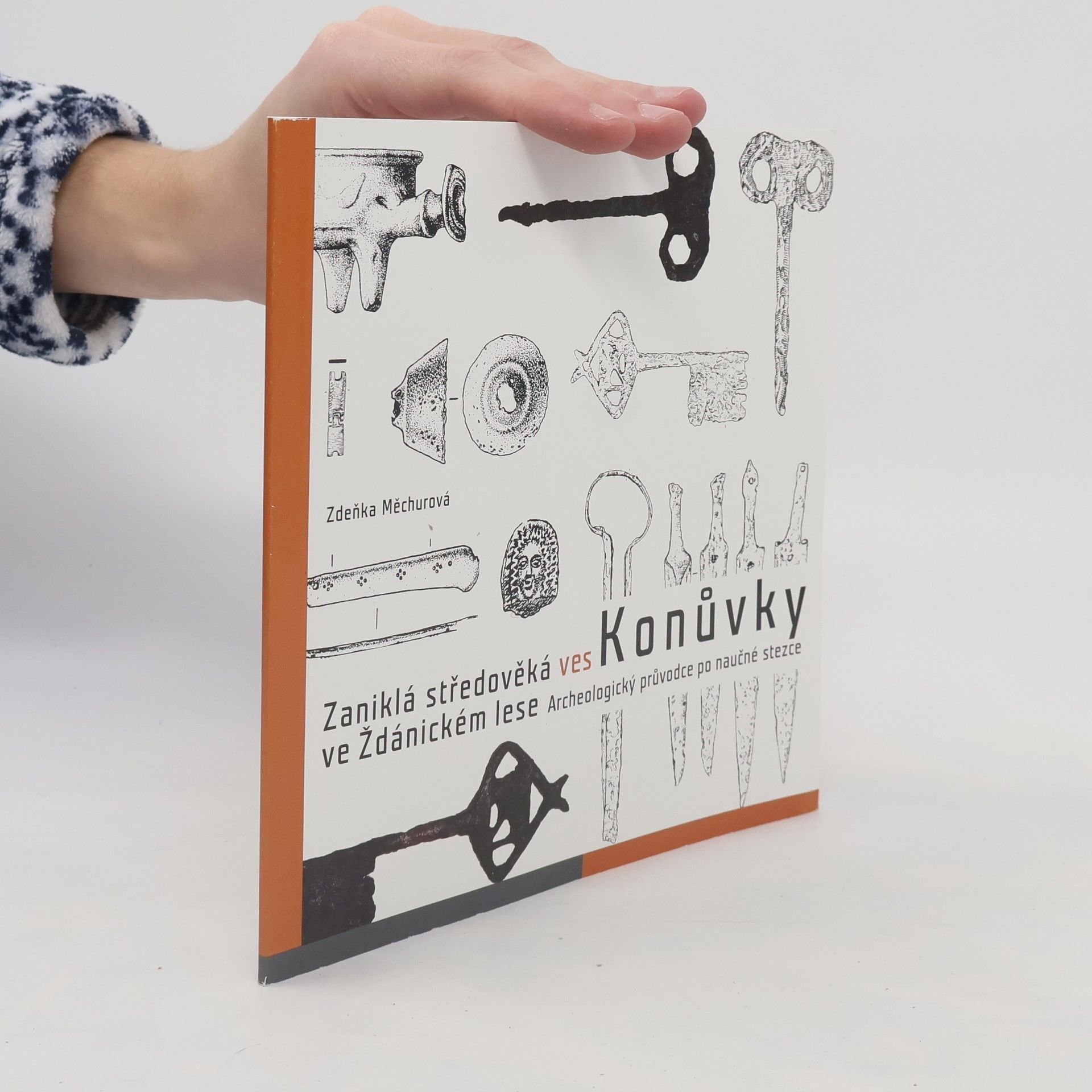 Zdeňka Měchurová Konůvky - zaniklá středověká ves ve Ždánickém lese