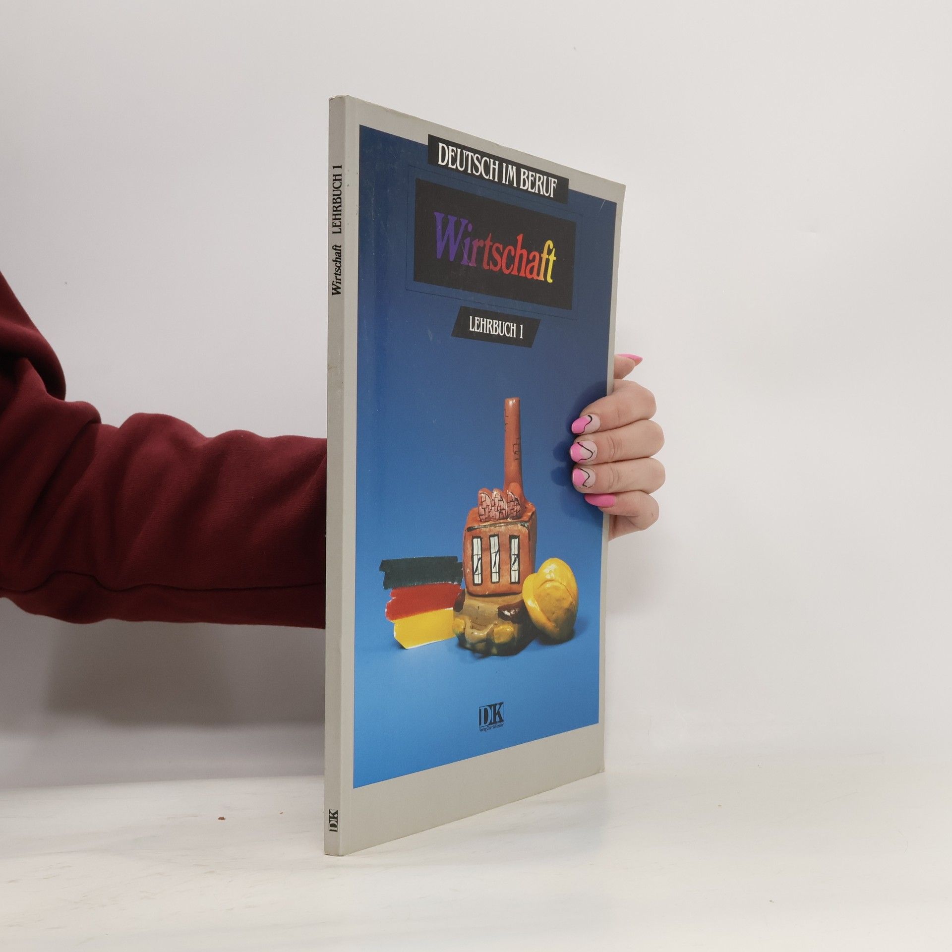 Heinrich P. Kelz Deutsch im Beruf. Wirtschaft 1