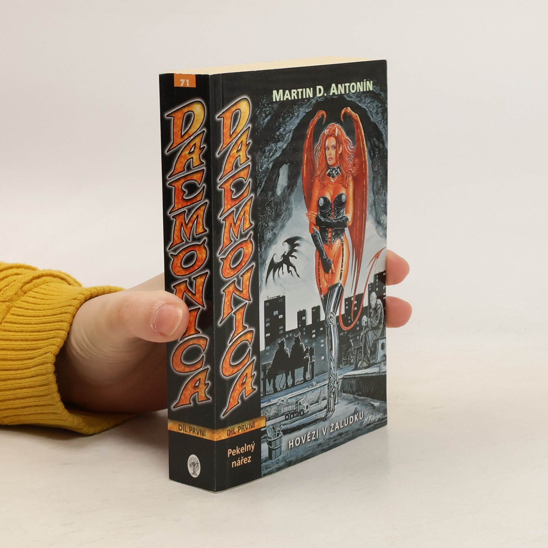 Martin D. Antonín Daemonica: hovězí v žaludku. Kniha první, Pekelný nářez