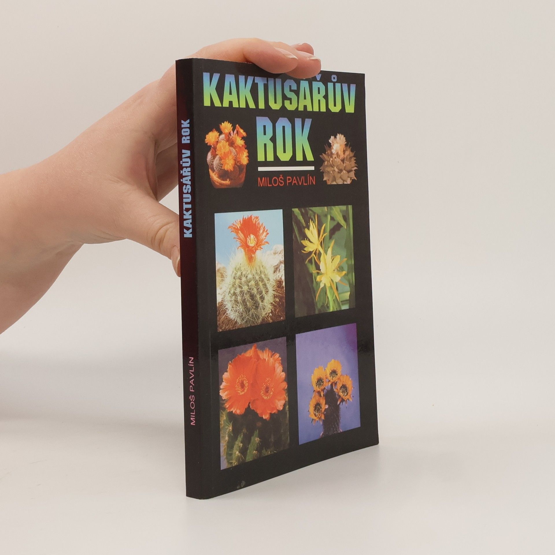 Pavlín Miloš Kaktusářův rok