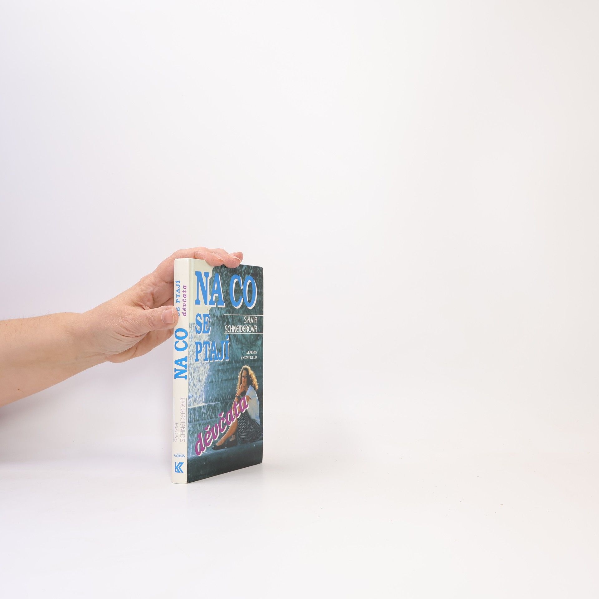 Sylvia Schneider Na co se ptají děvčata