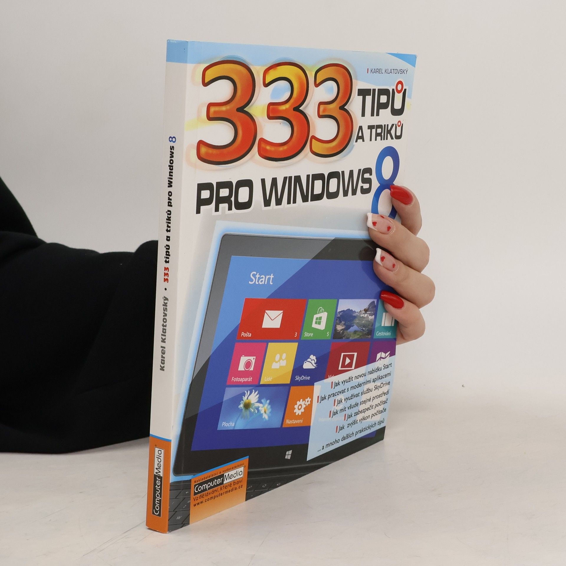 Karel Klatovský 333 tipů a triků pro Windows 8