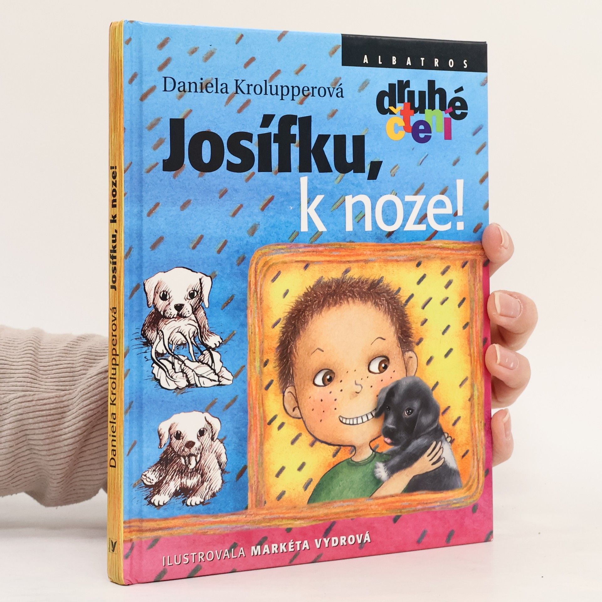 Daniela Krolupperová Josífku, k noze!