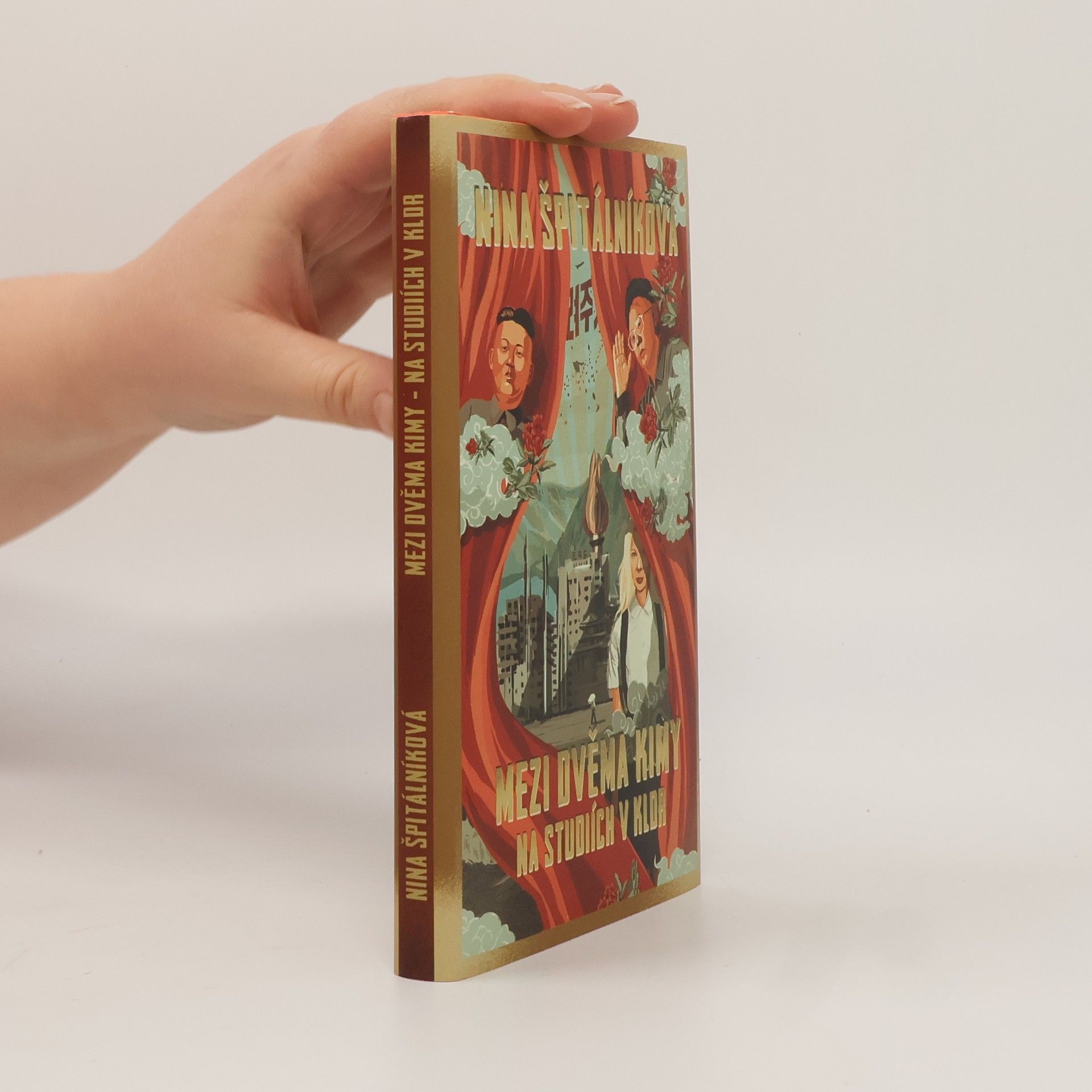 Nina Špitálníková Mezi dvěma Kimy. Na studiích v KLDR