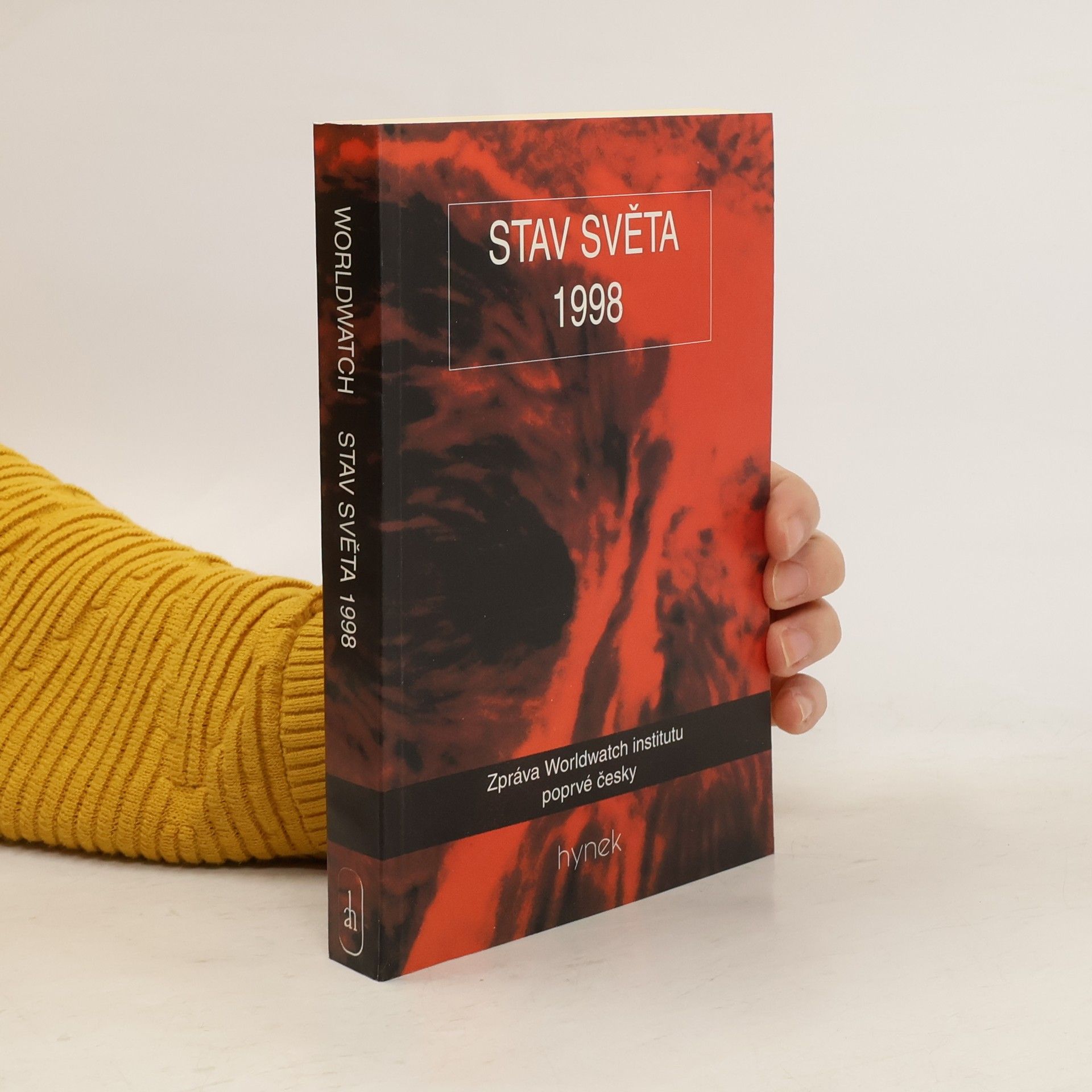 Lester R. Brown Stav světa 1998 : zpráva o cestě k trvale udržitelné společnosti