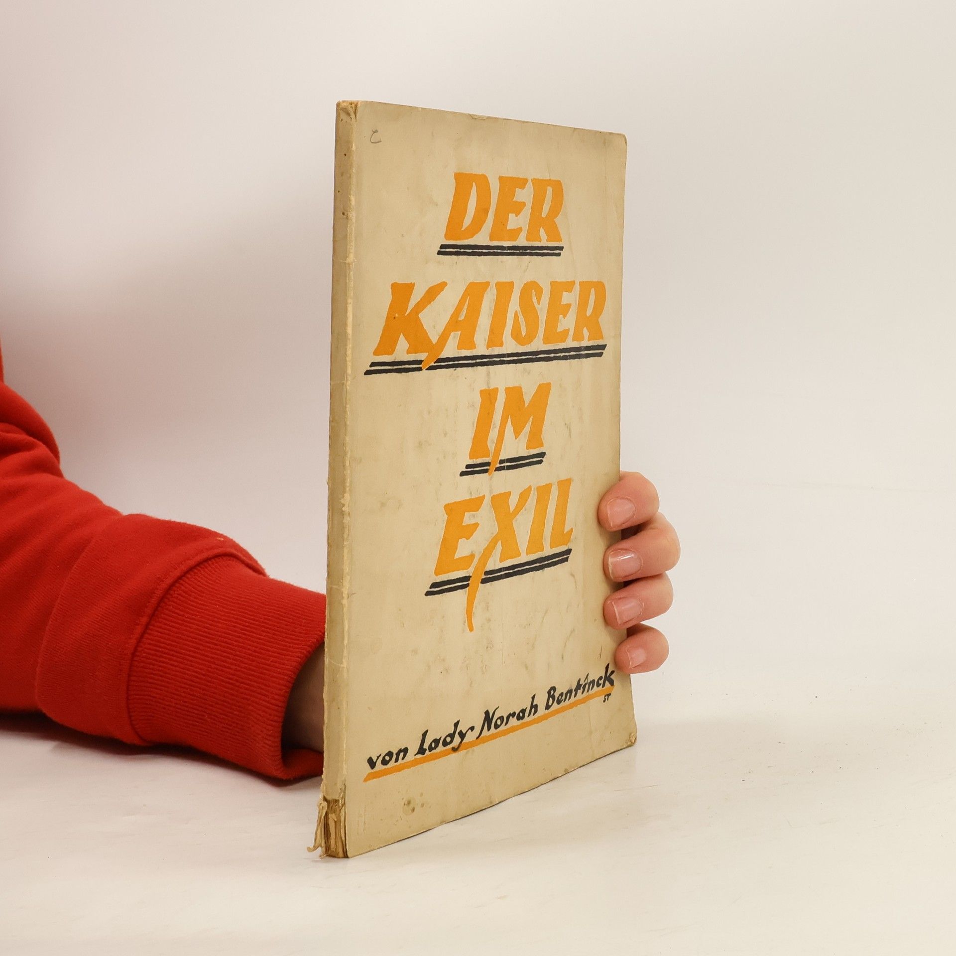 Norah Bentinck Der Kaiser im Exil