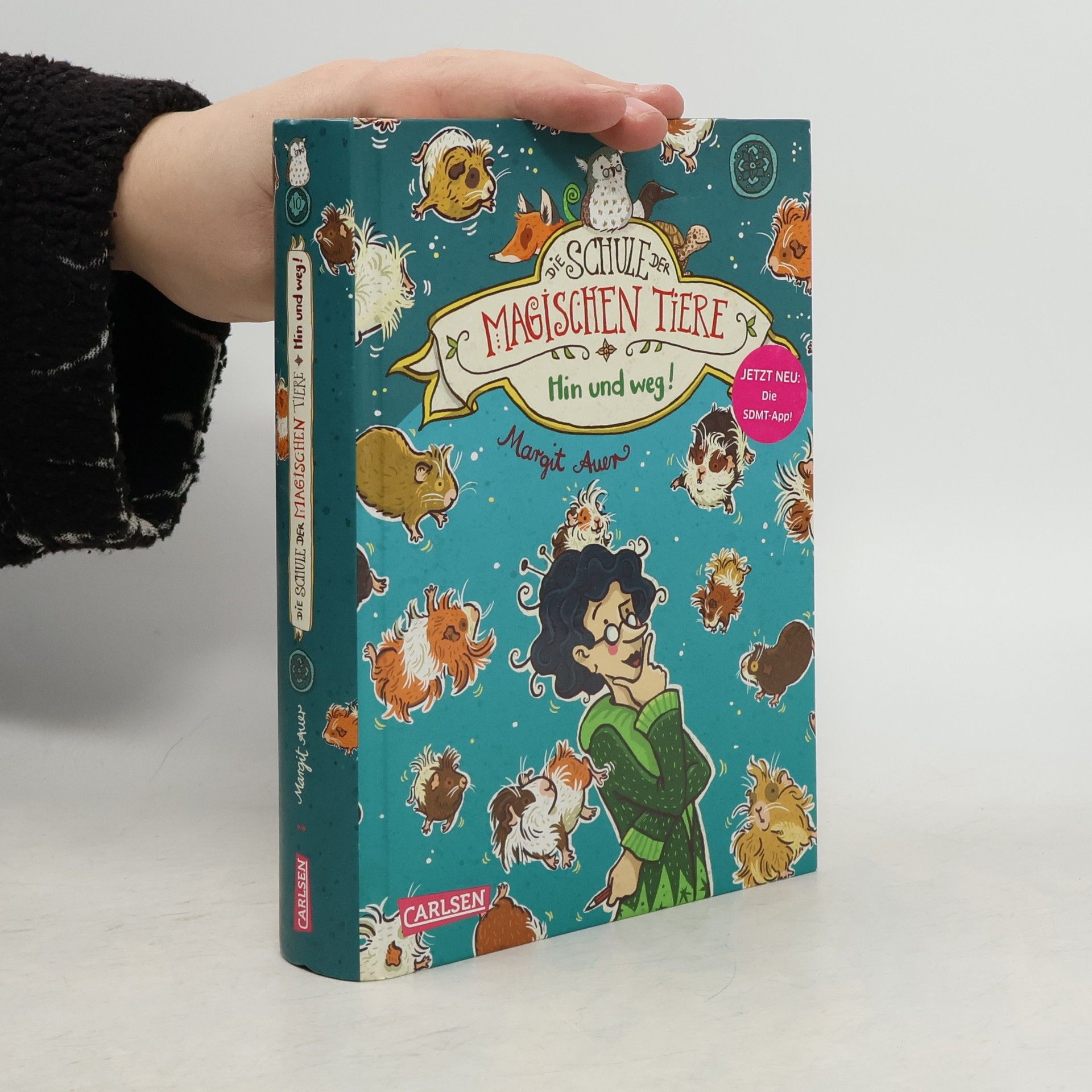 Margit Auer Die Schule der magischen Tiere: Hin und weg!