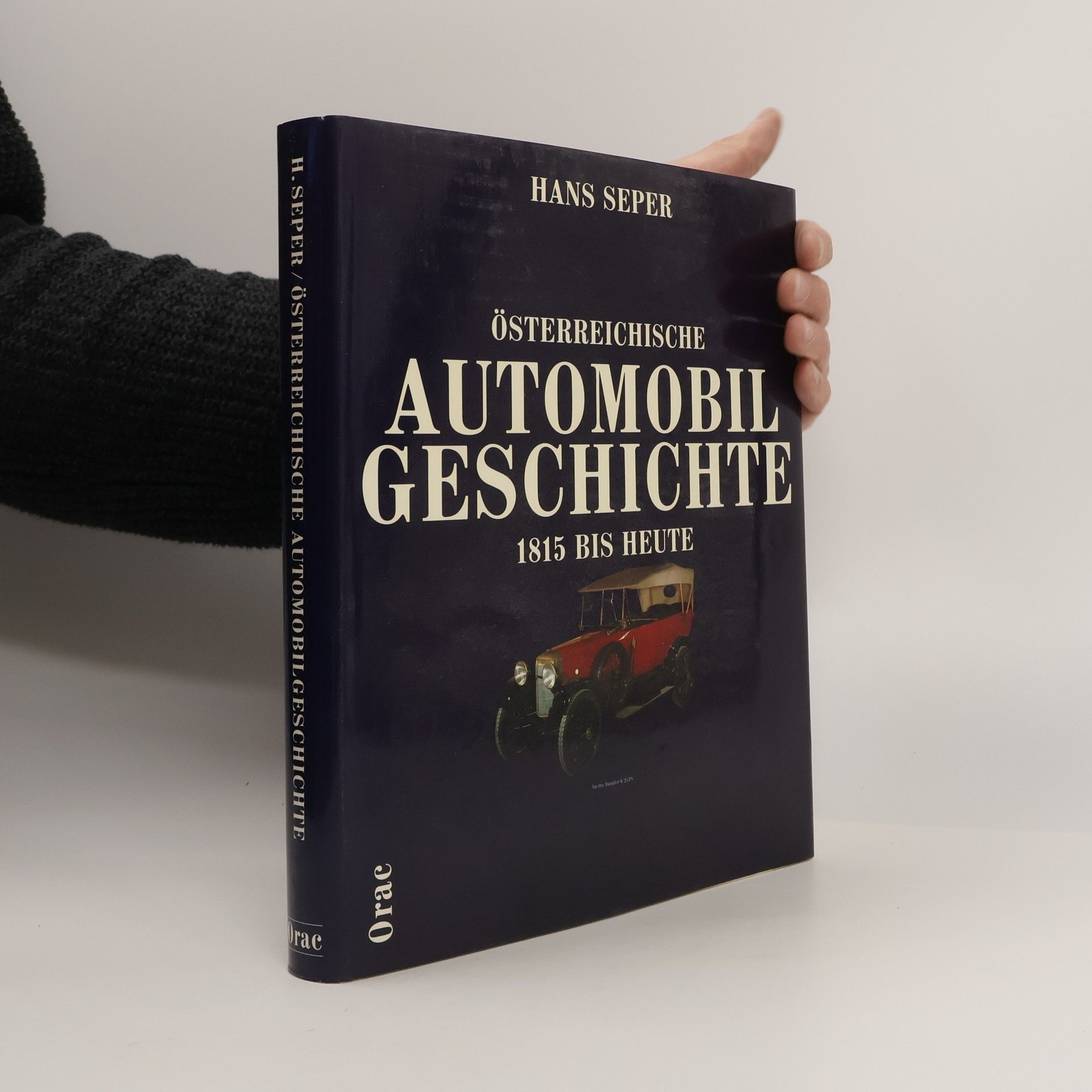 Hans Seper Österreichische Automobilgeschichte 1815 bis heute