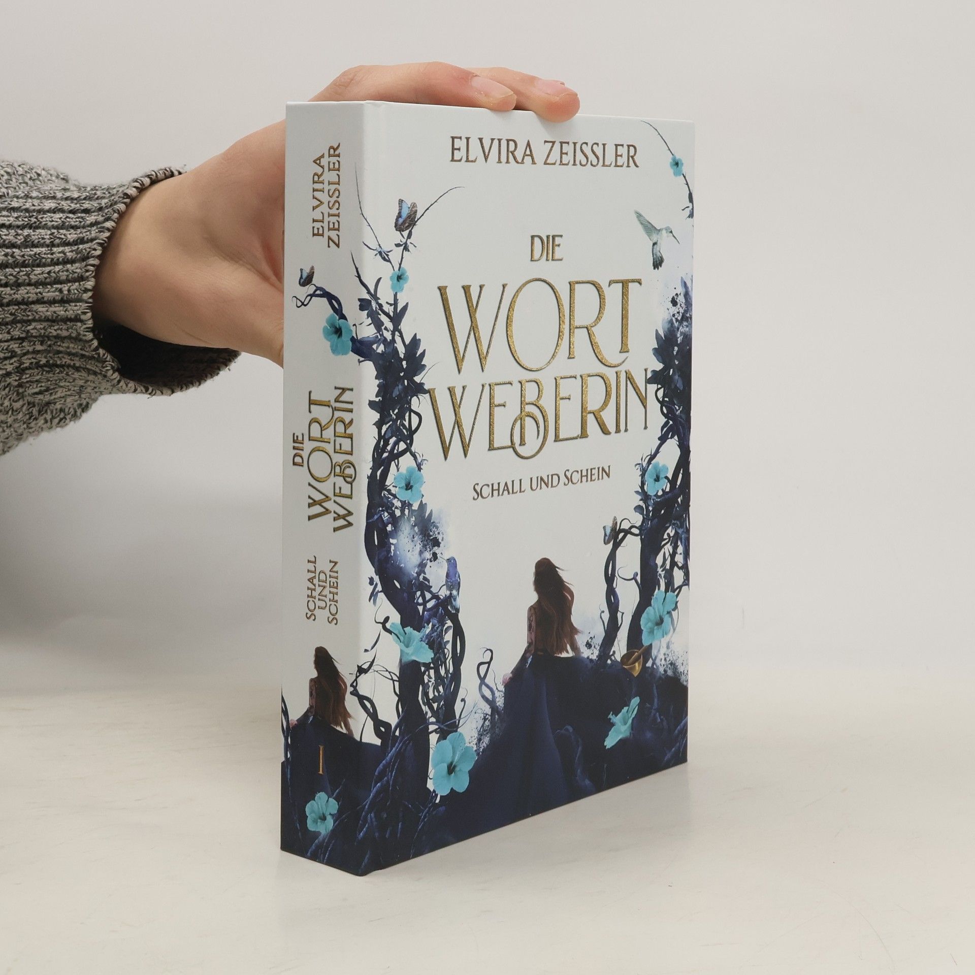 Elvira Zeißler Die Wortweberin - Schall und Schein