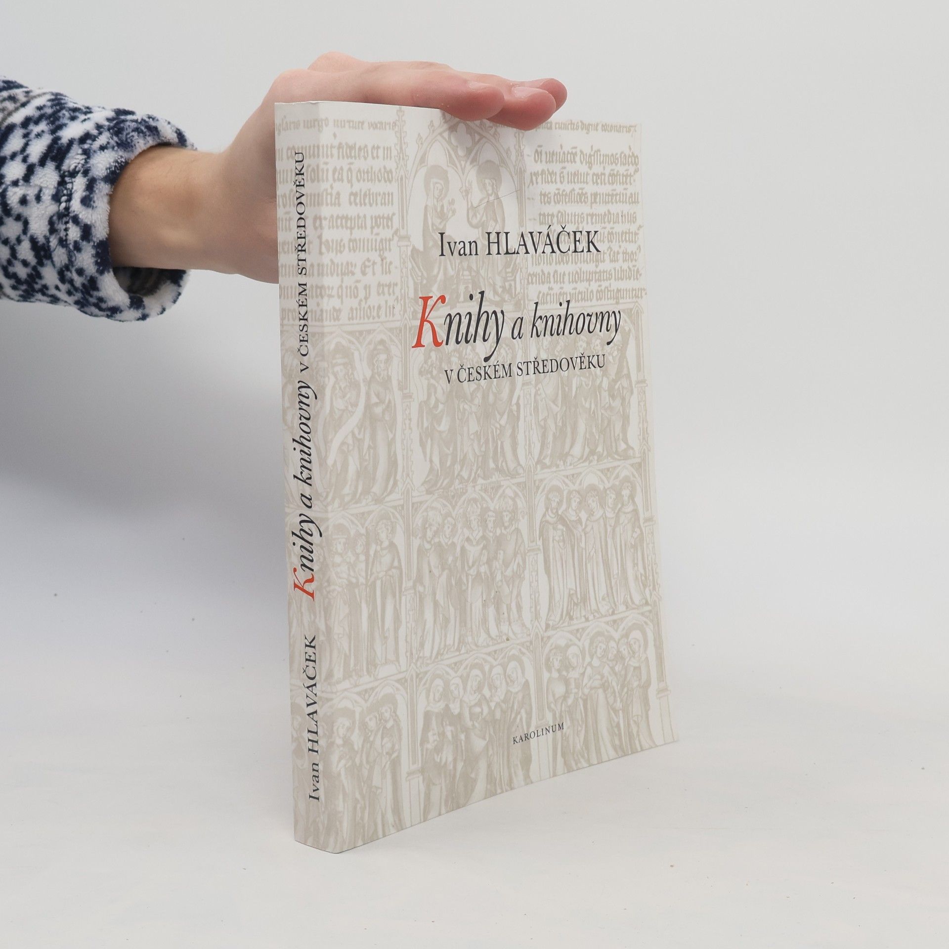 Kolektiv autorů Knihy a knihovny v českém středověku : (studie k jejich dějinám do husitství)