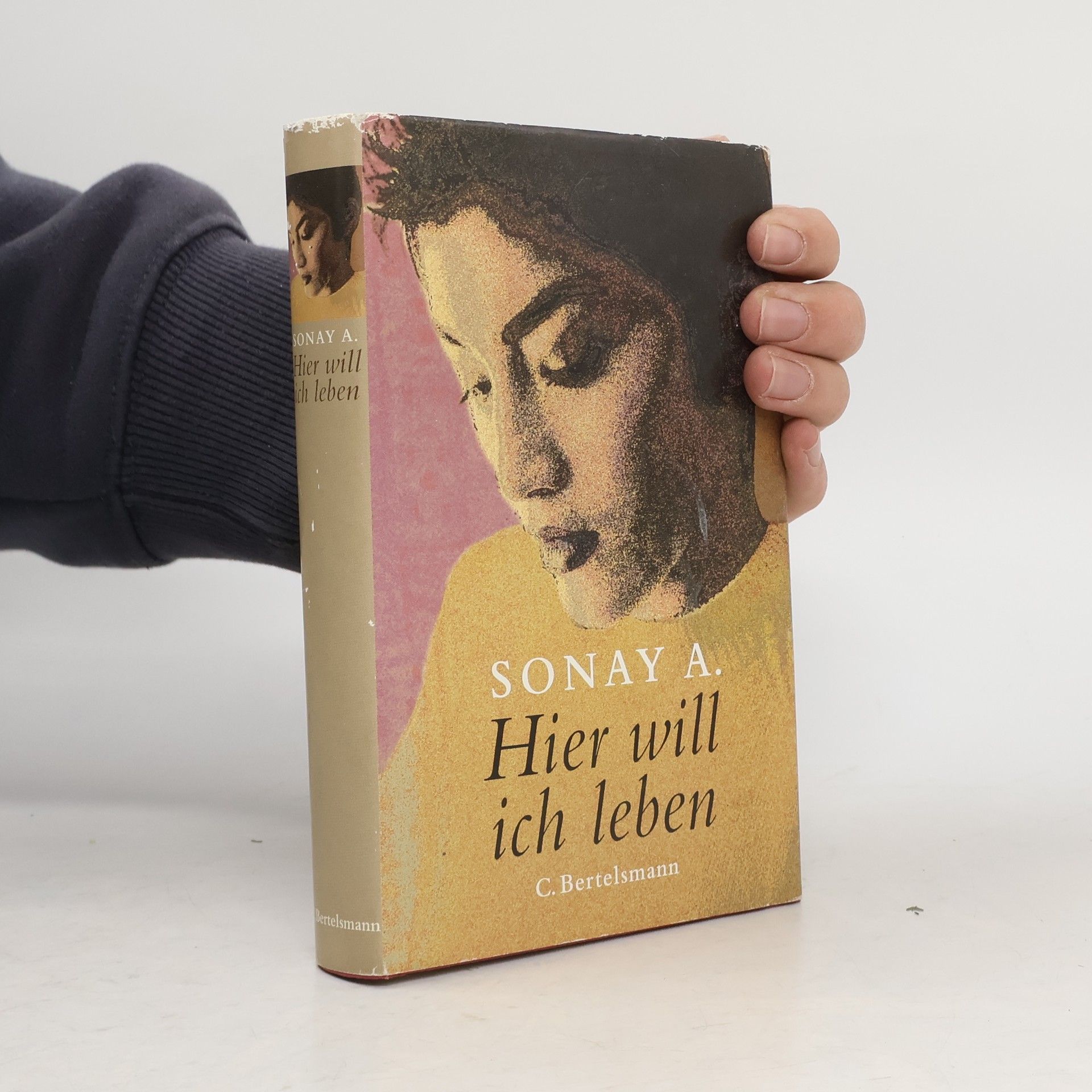 Sonay A. Hier will ich leben