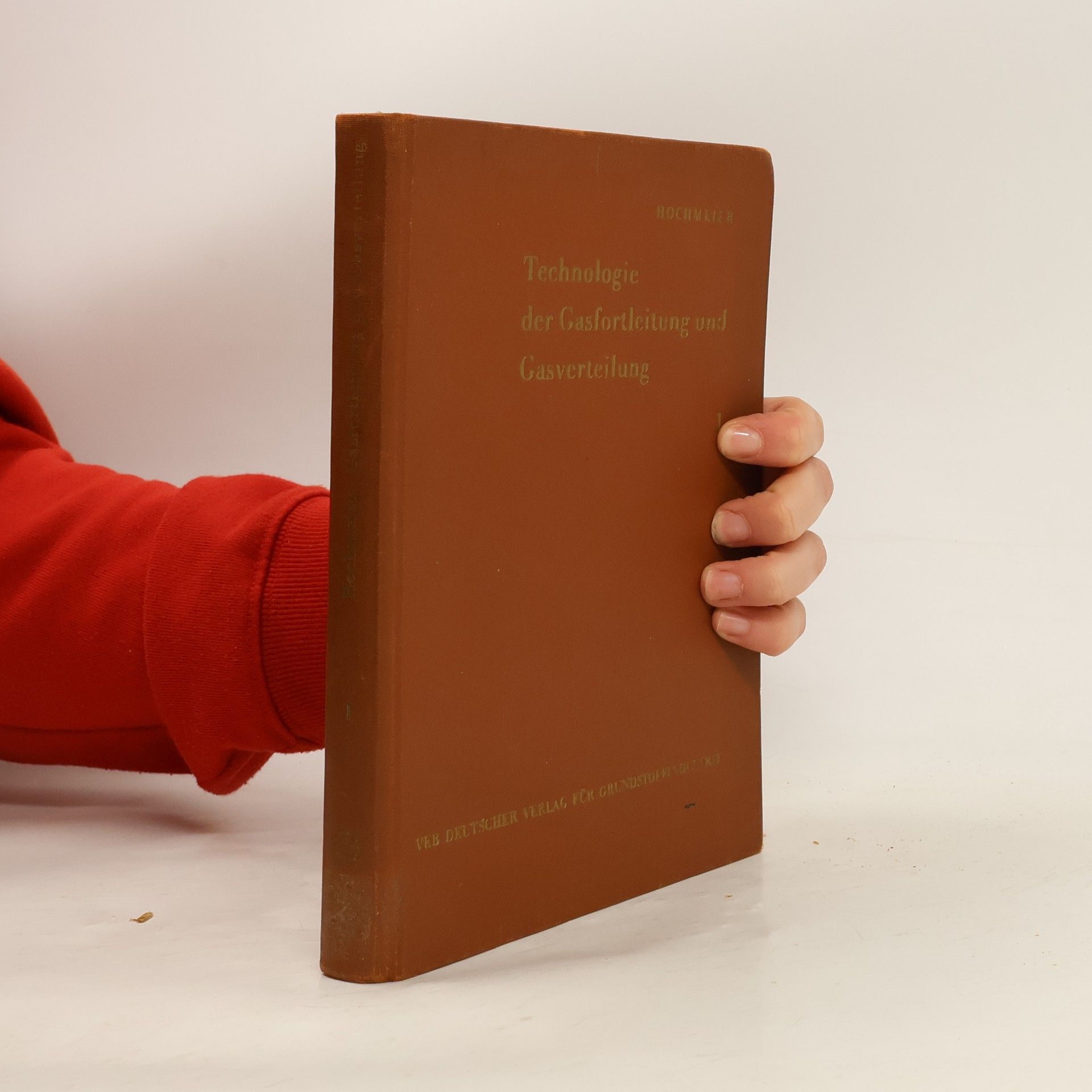 Albert Hochmeier Technologie der Gasfortleitung und Gasverteilung.