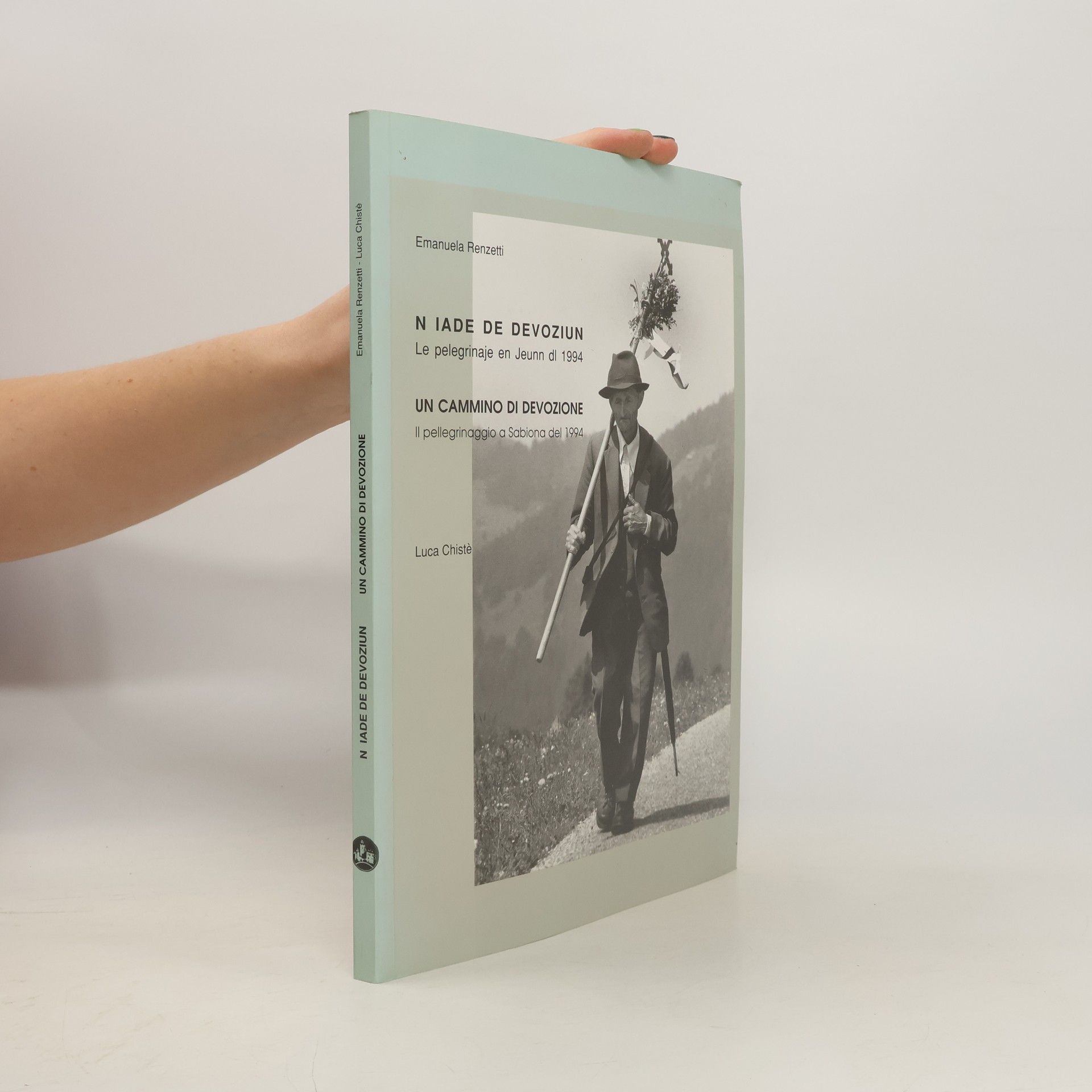 Emanuela Ranzetti N Iade de devoziun. Un cammino di devozione