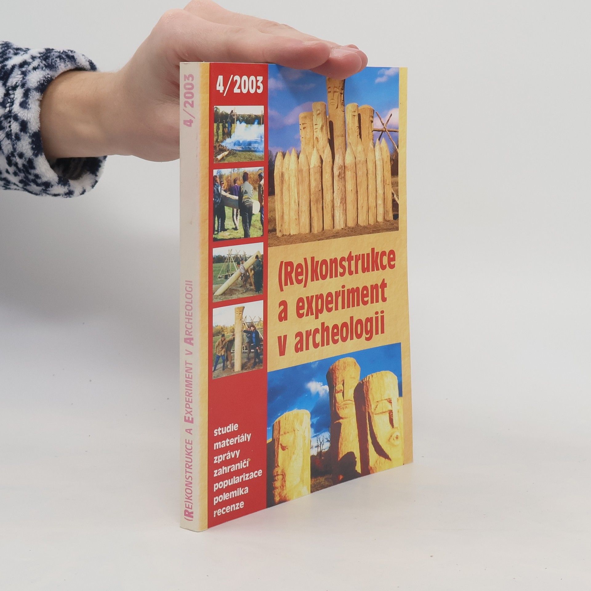 Kolektiv autorů (Re)konstrukce a experiment v archeologii 4