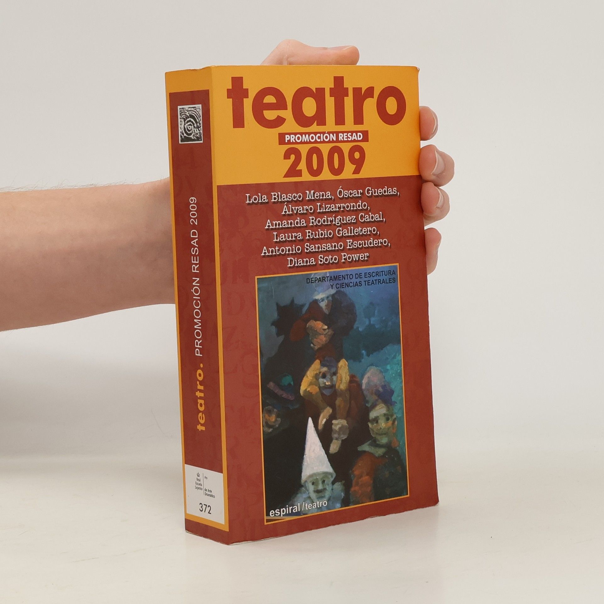 Lola Blasco Mena Espiral / Teatro - 372: Teatro. Promoción RESAD 2009