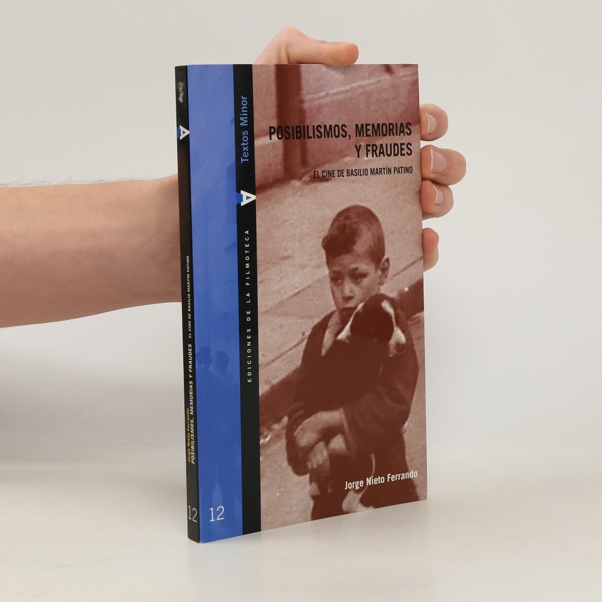 Jorge Nieto Ferrando Textos Minor - 12: Posibilismos, memorias y fraudes