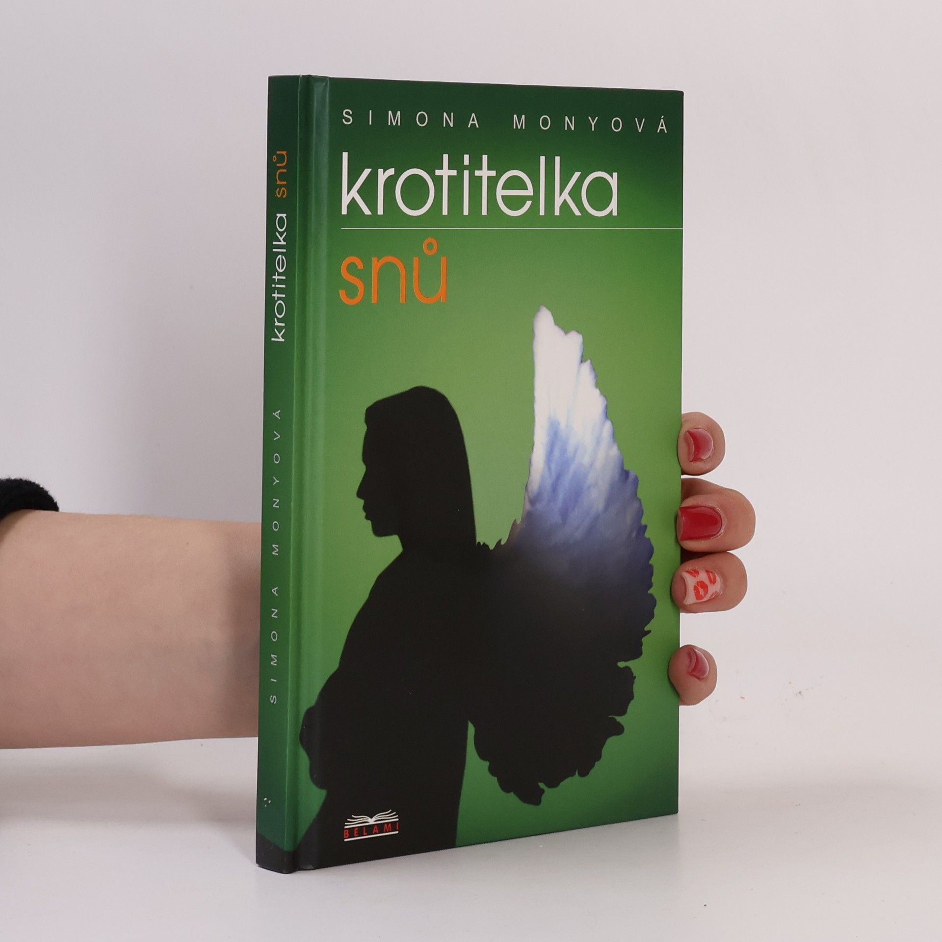 Simona Monyová Krotitelka snů