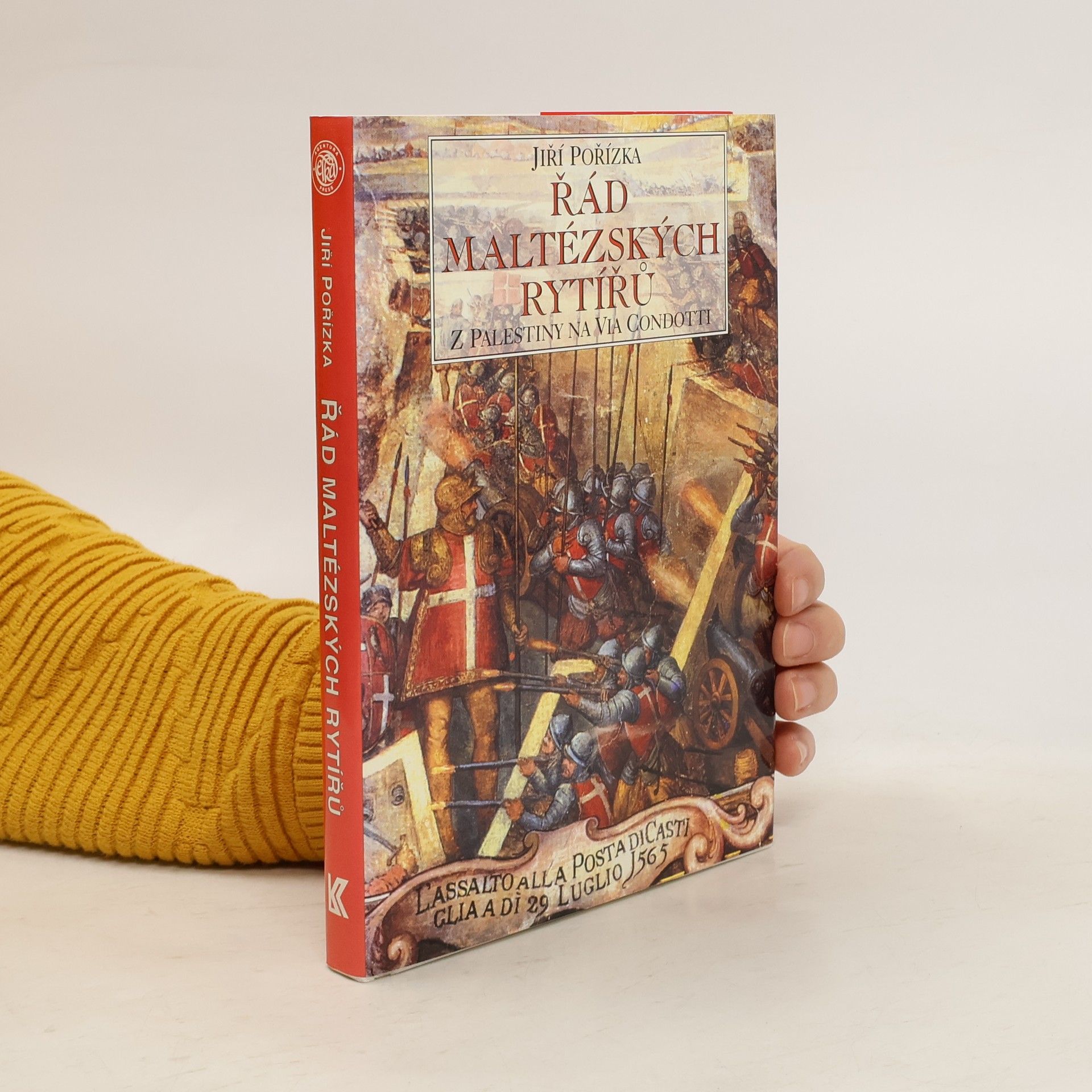 Jiří Pořízek Řád maltézských rytířů. Z Palestiny na Via Condotti