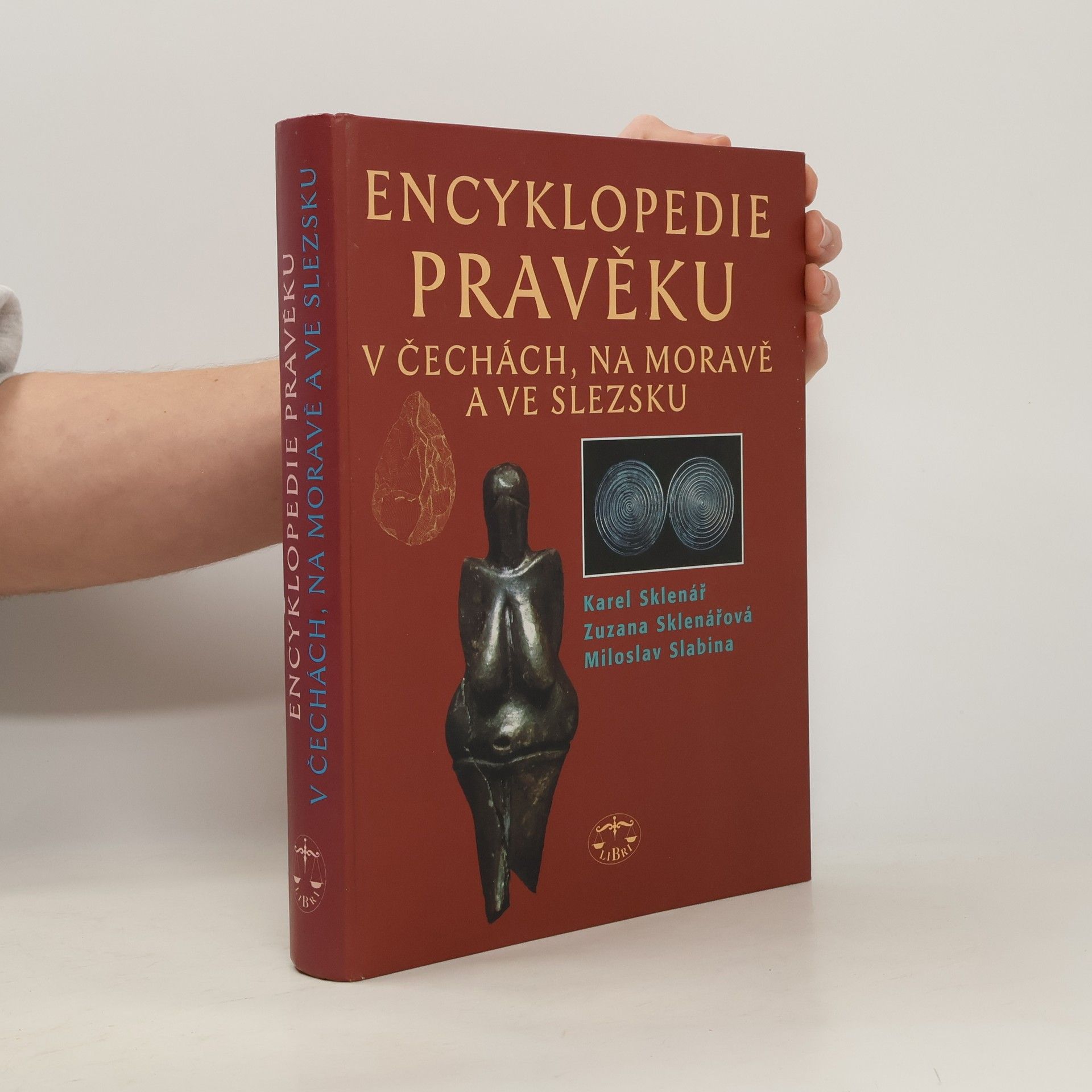 Karel Sklenář Encyklopedie pravěku v Čechách, na Moravě a ve Slezsku