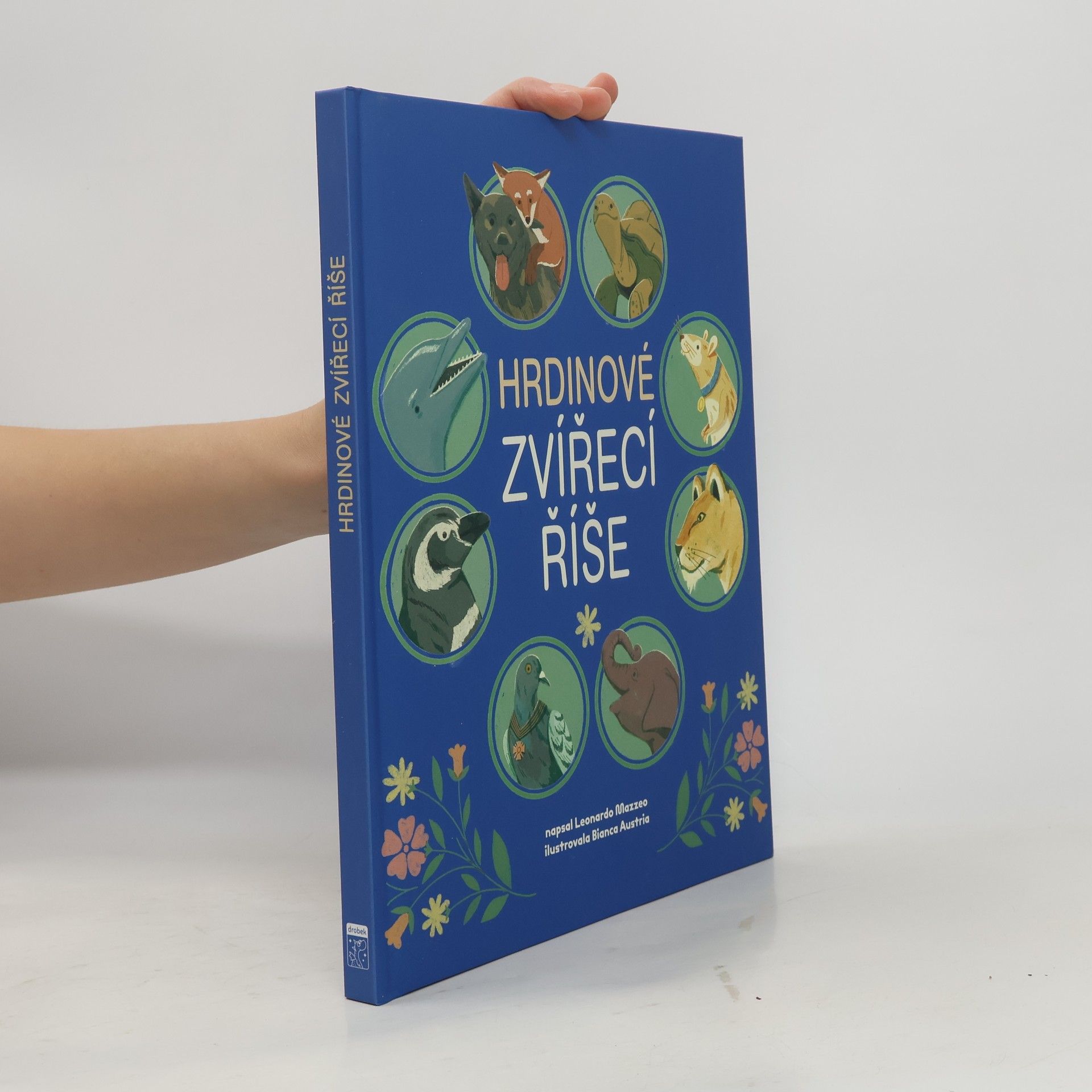 Leonardo Mazzeo Hrdinové zvířecí říše