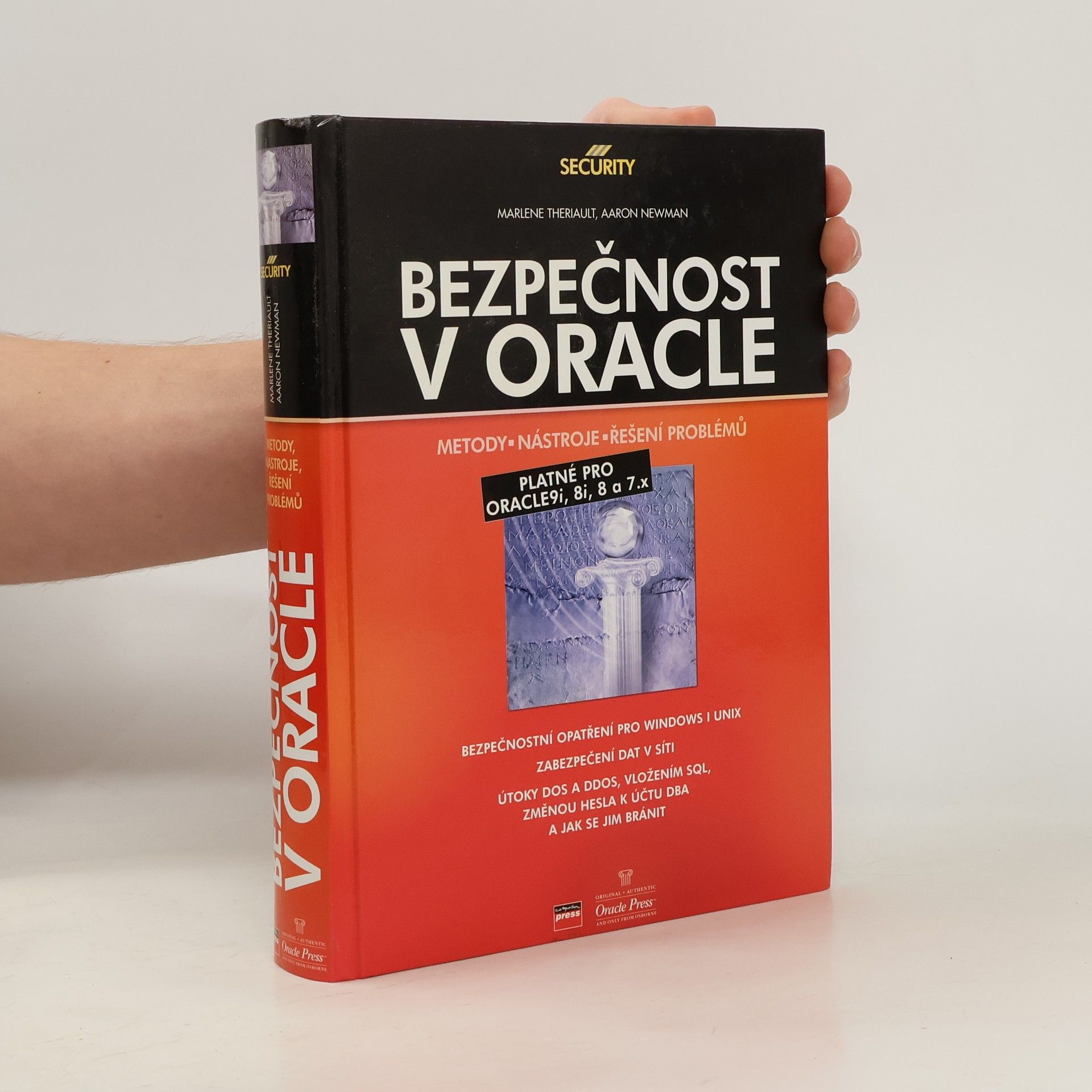 Aaron Newman Bezpečnost v Oracle. Metody, nástroje, řešení problémů
