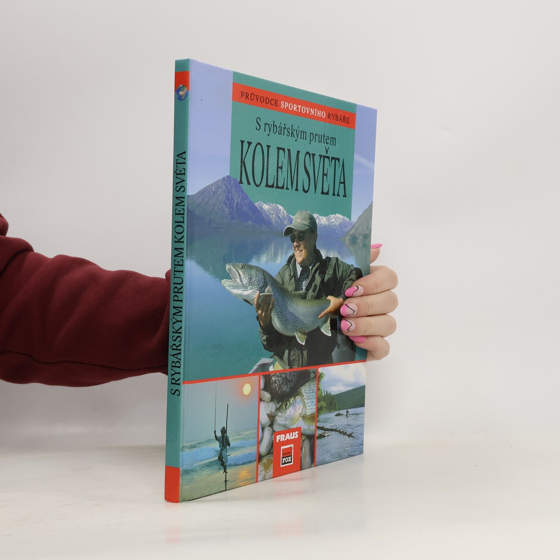 Zdeněk Edelmann S rybářským prutem kolem světa