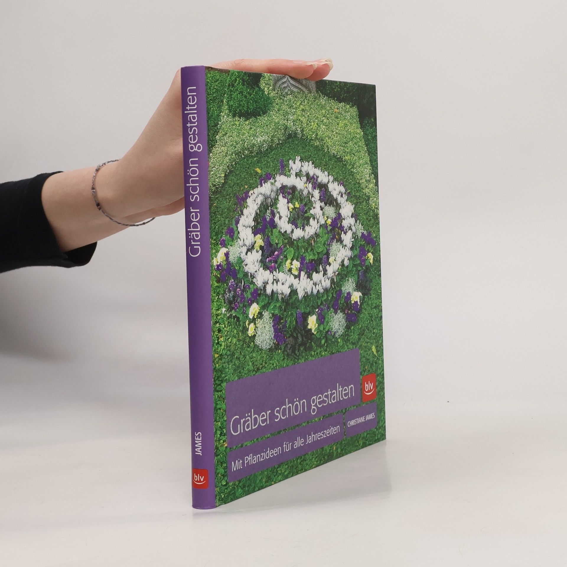 Christine James Gräber schön gestalten