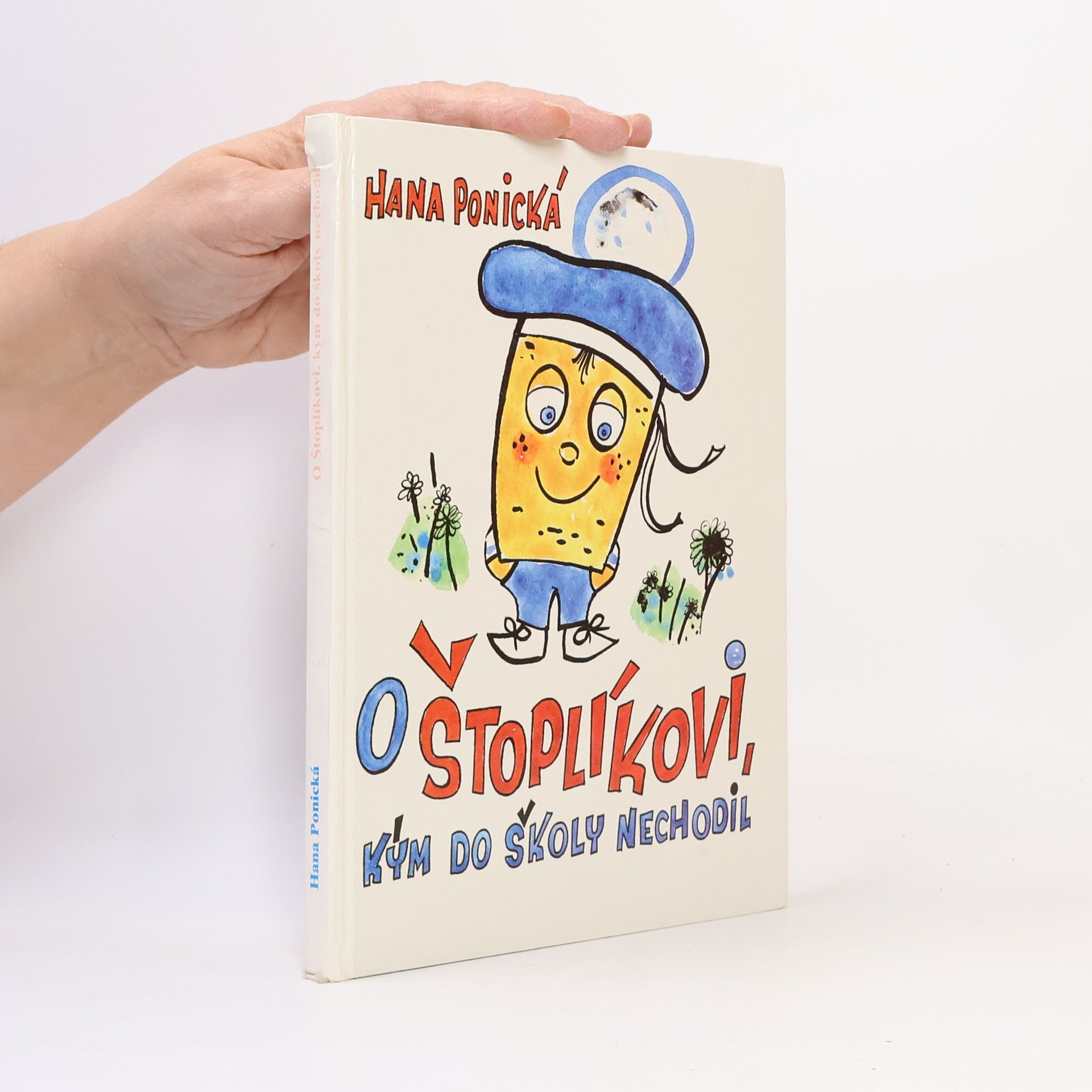 Hana Ponická O Štoplíkovi, kým do školy nechodil