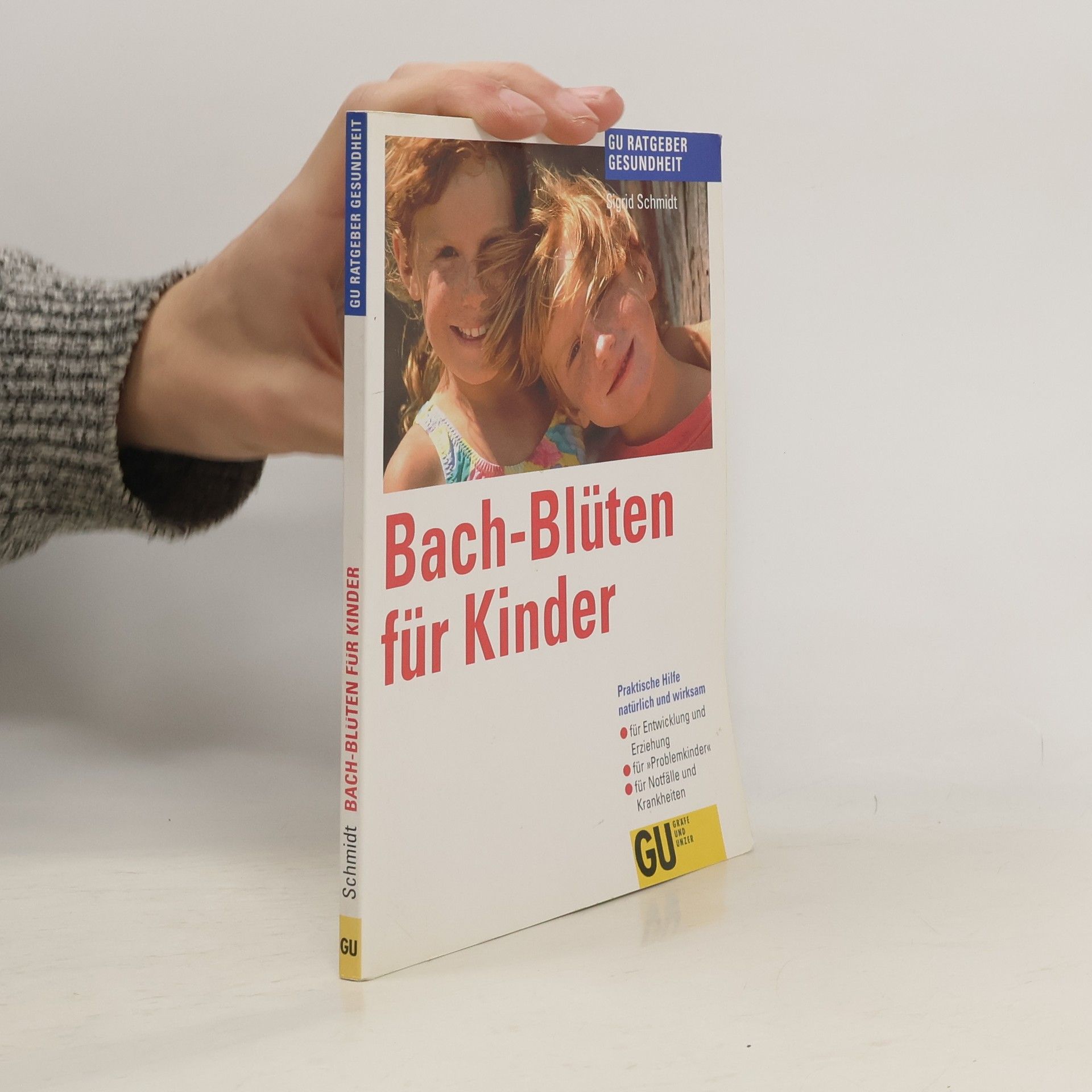 Sigrid Schmidt Bach-Blüten für Kinder