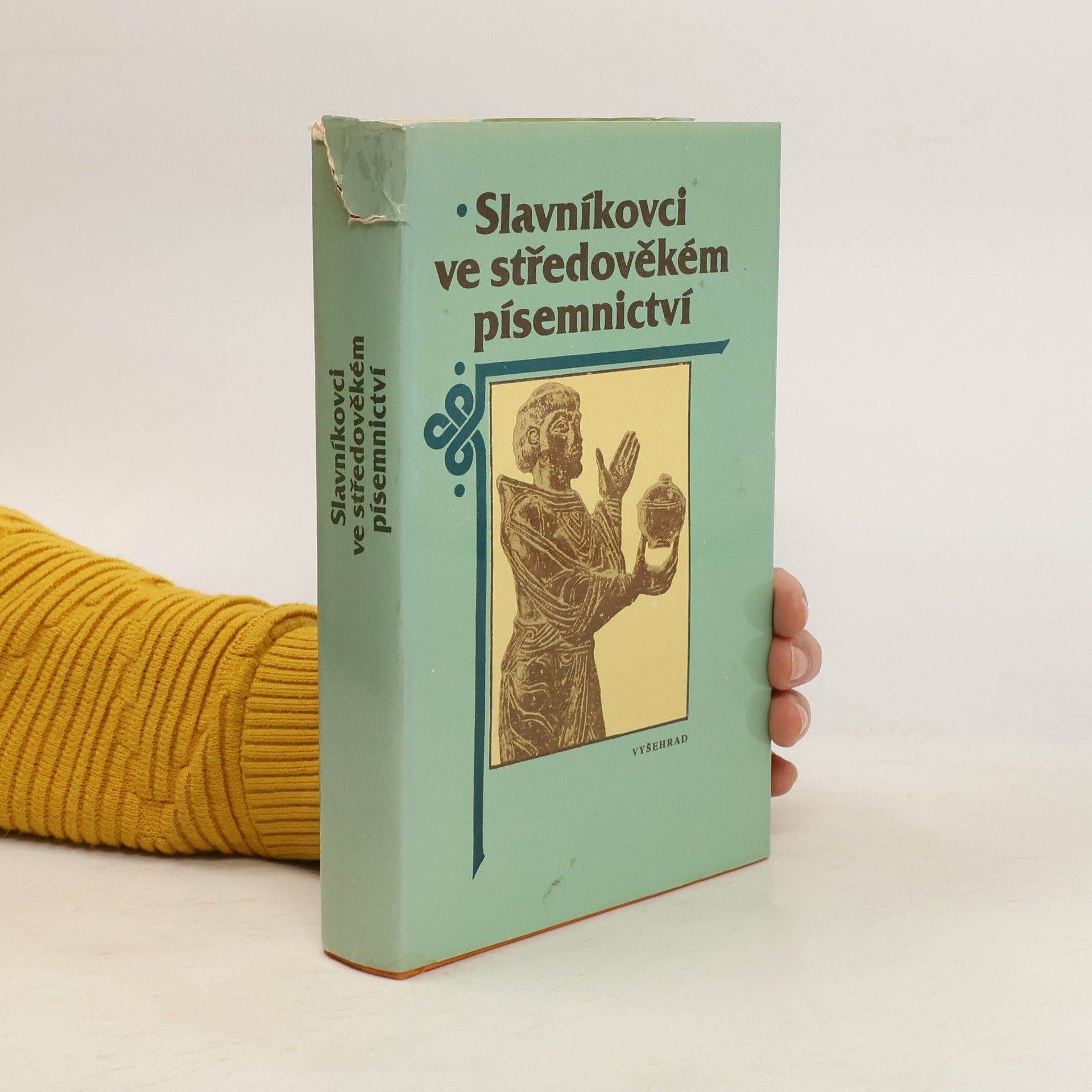 Kolektív autorov Slavníkovci ve středověkém písemnictví