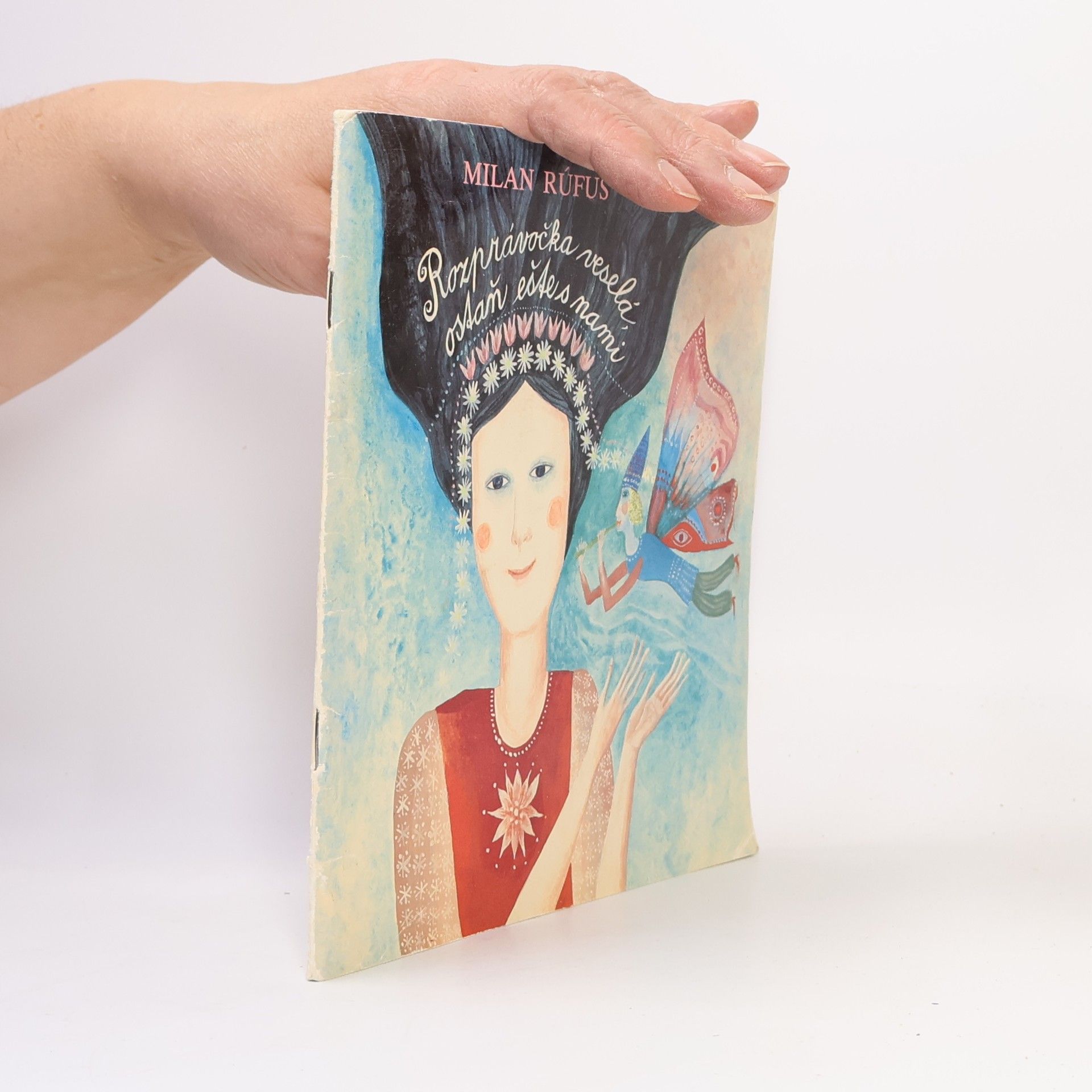 Milan Rúfus Rozprávočka veselá, ostaň eště s nami