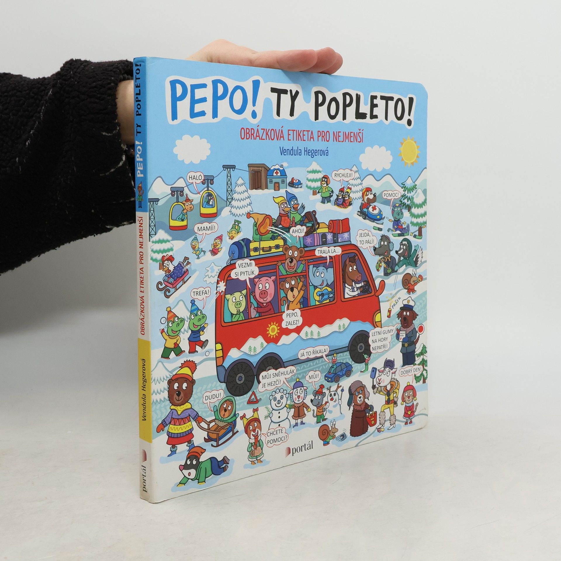 Vendula Hegerová Pepo! - Ty popleto! : obrázková etiketa pro nejmenší