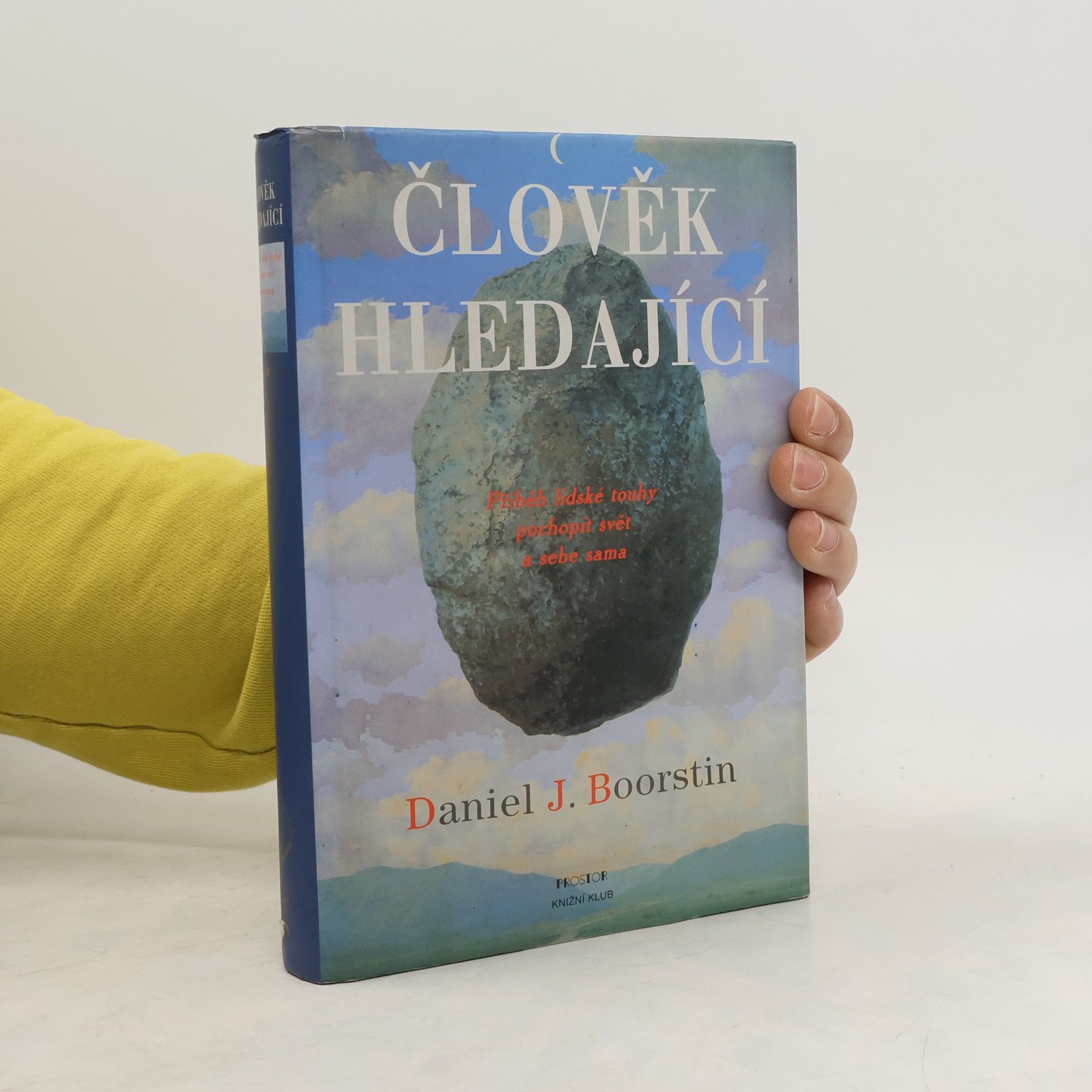 Daniel J. Boorstin Člověk hledající. Příběh lidské touhy pochopit svět a sebe sama