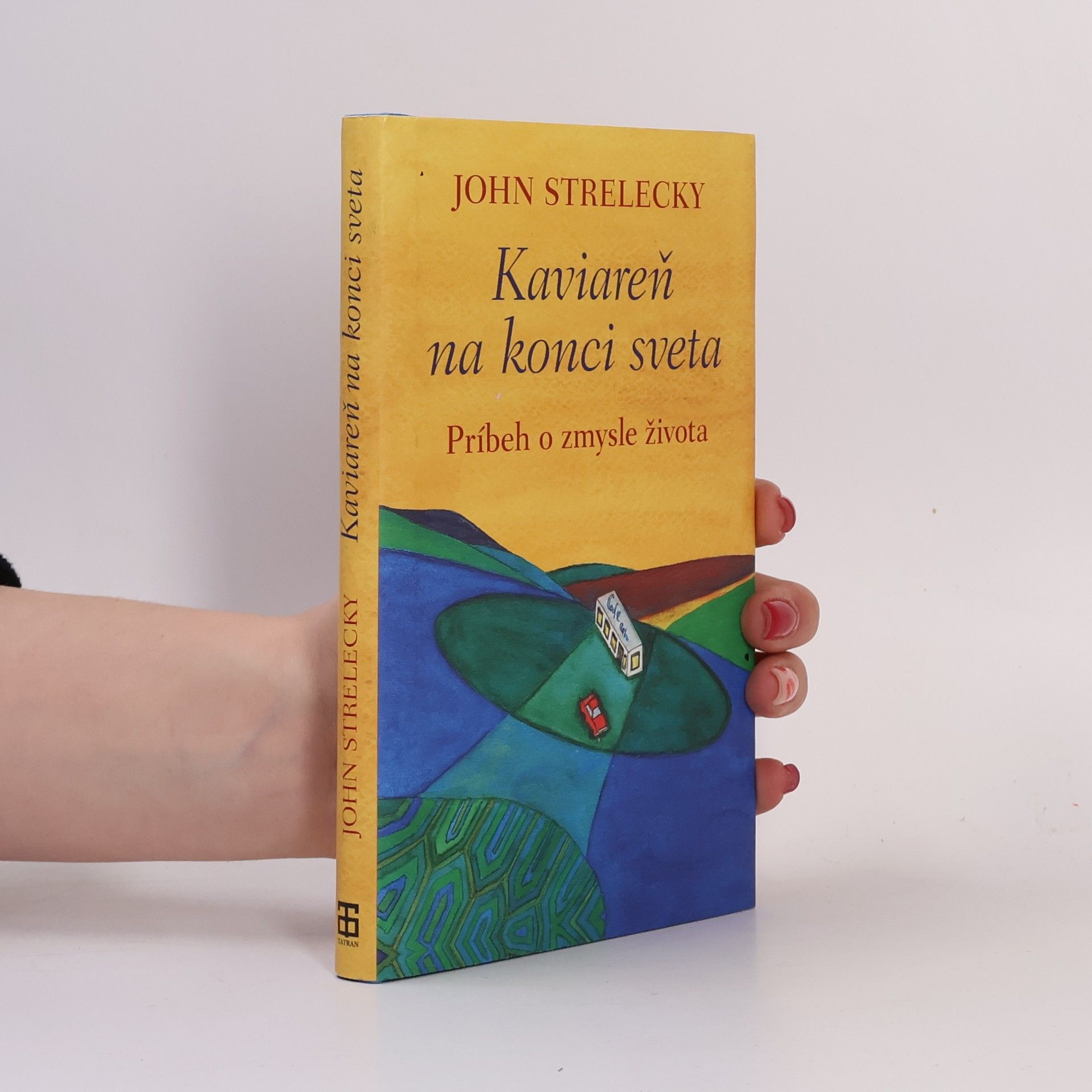 John P. Strelecky Kaviareň na konci sveta