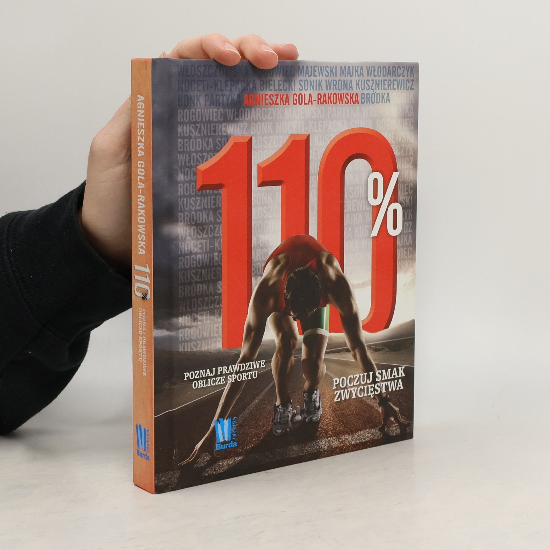 Gola-Rakowska Agnieszka 110%. Poznaj prawdziwe oblicze sportu