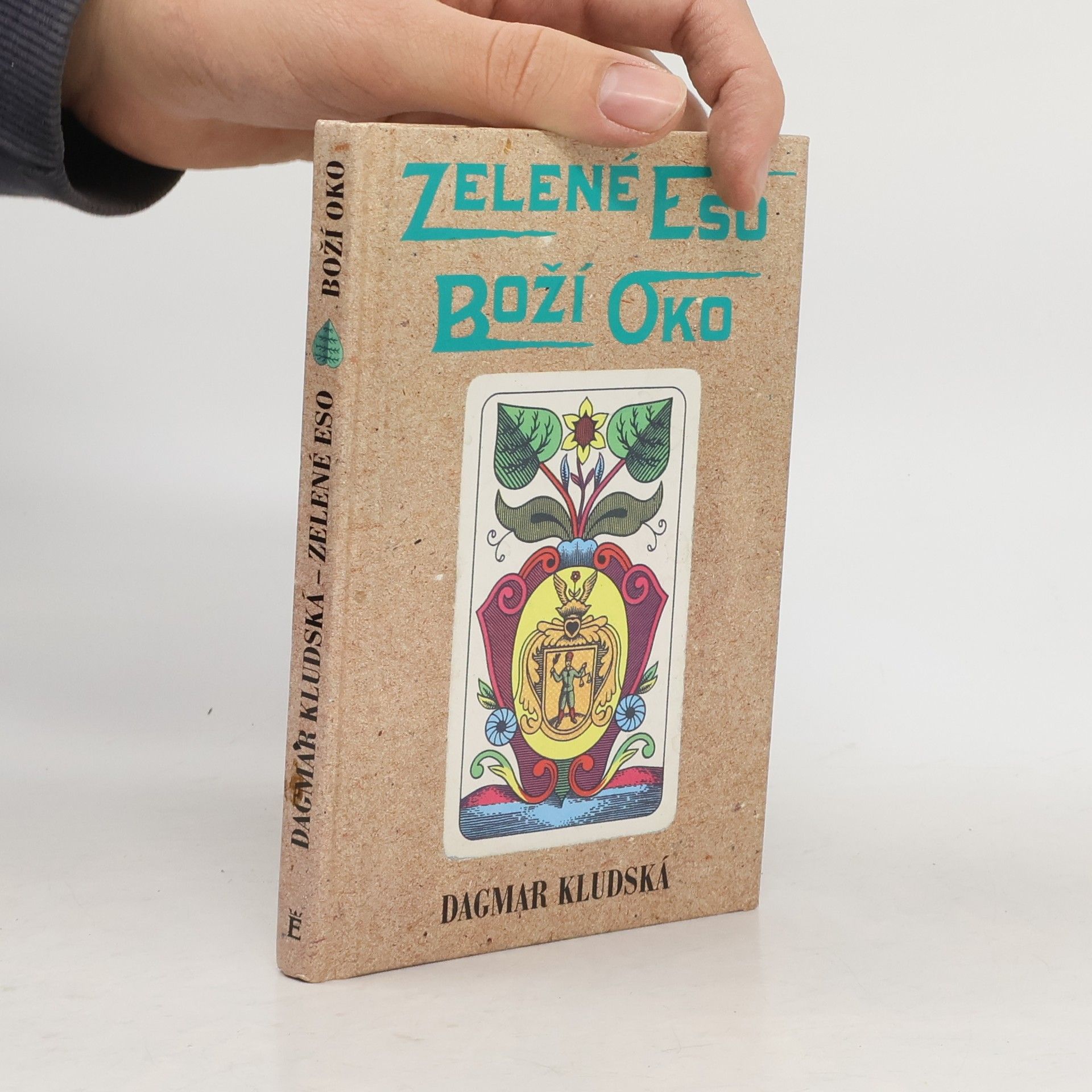 Dagmar Kludská Zelené eso - Boží oko