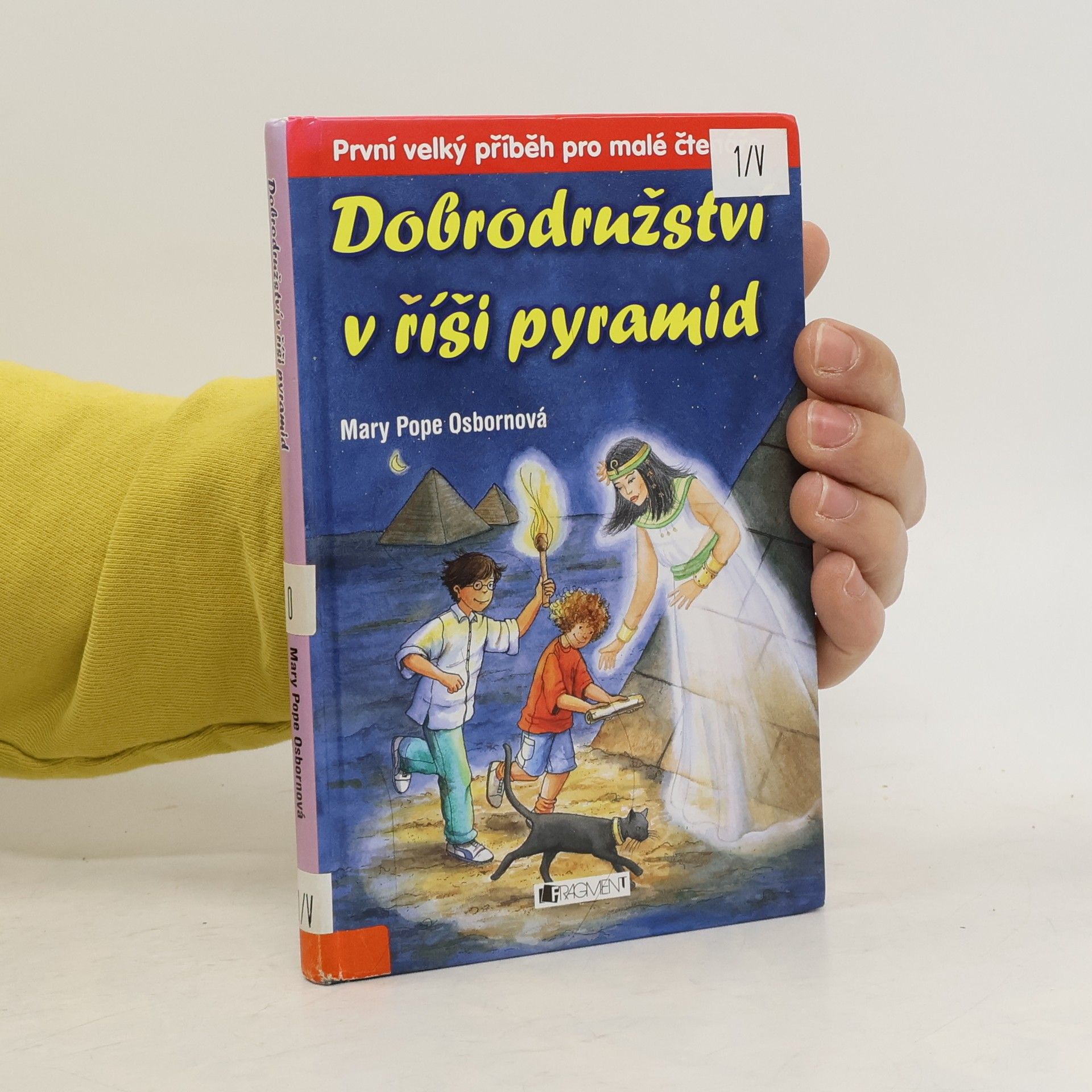 Mary Pope Osborne Dobrodružství v říši pyramid