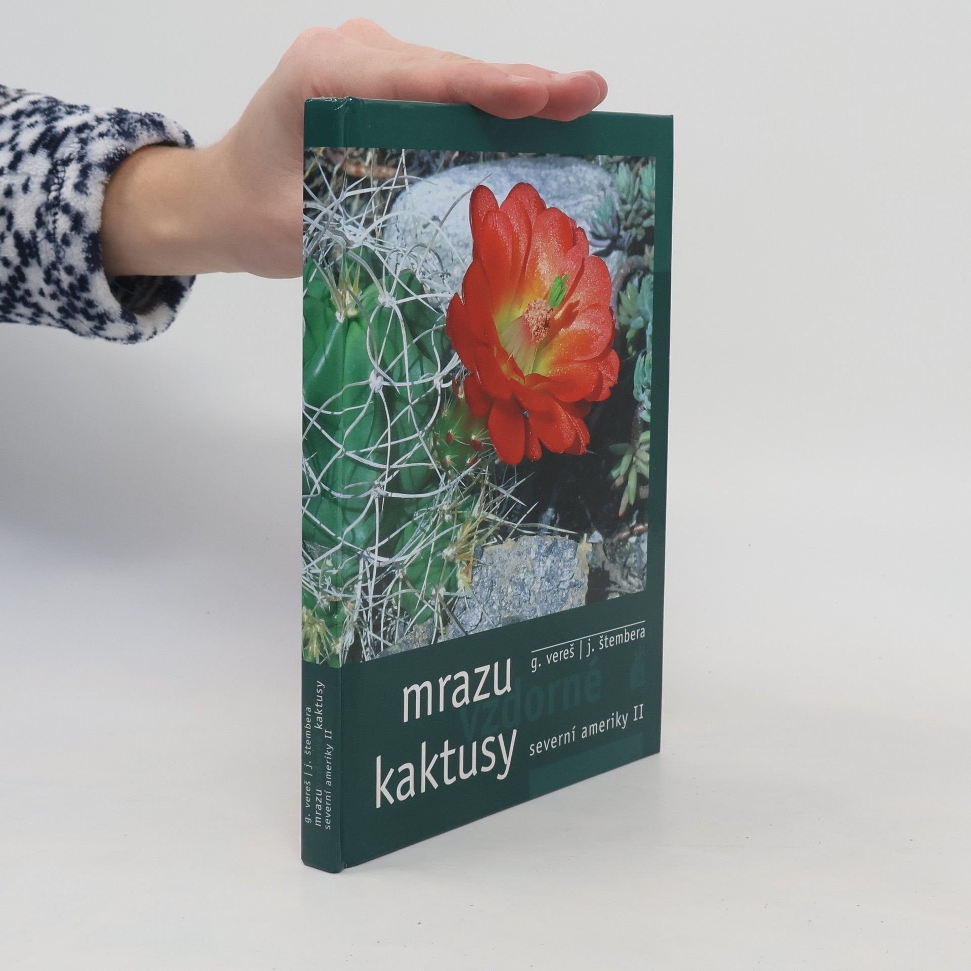 Gabriel Vereš Mrazuvzdorné kaktusy Severní Ameriky II.