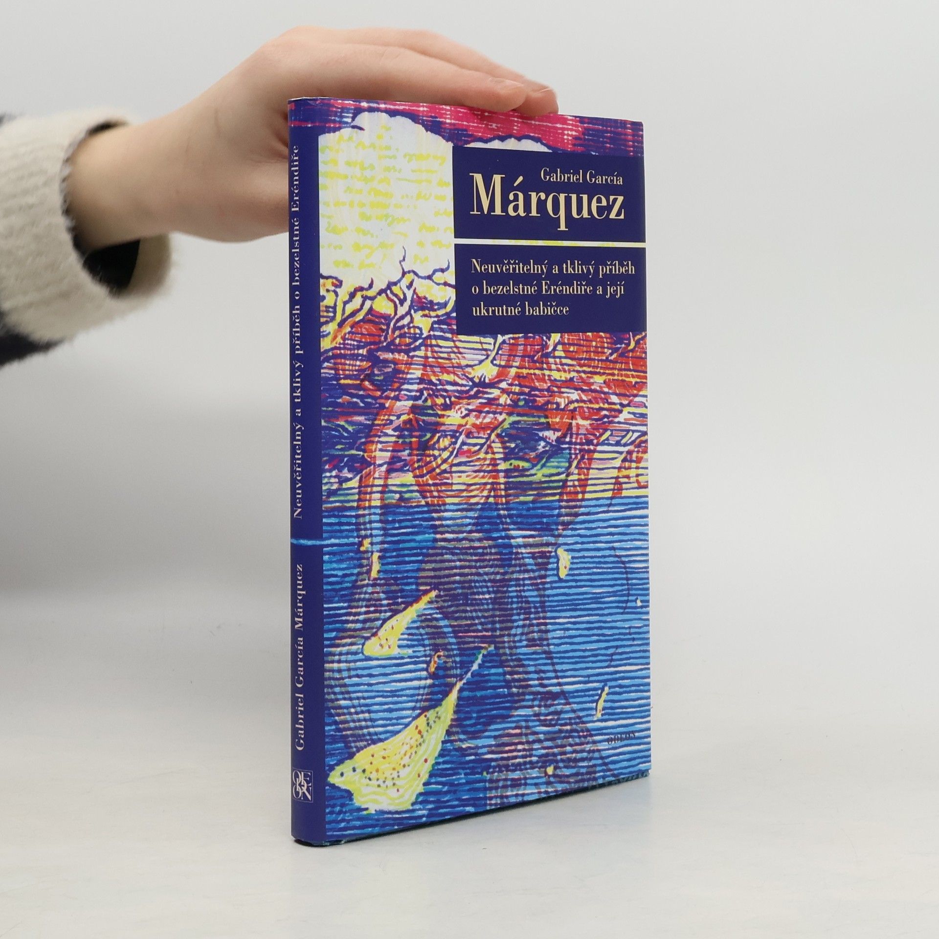 Gabriel García Márquez Neuvěřitelný a tklivý příběh o bezelstné Eréndiře a její ukrutné babičce