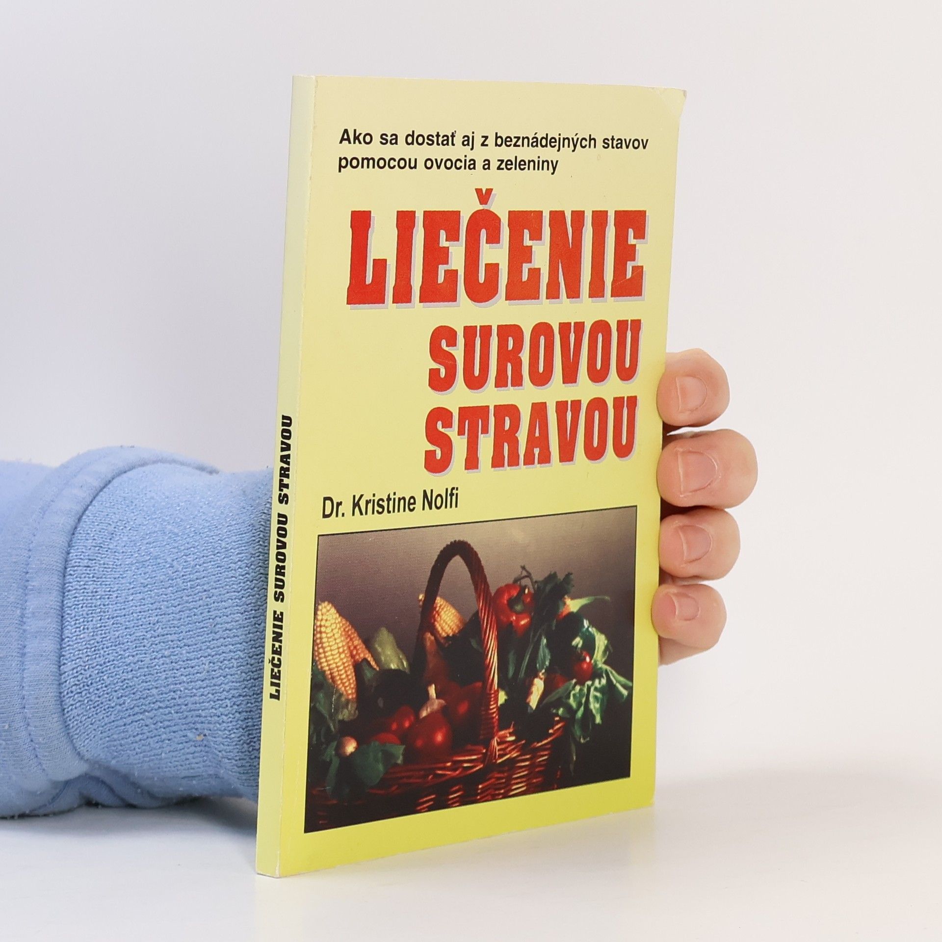 Kristine Nolfi Liečenie surovou stravou