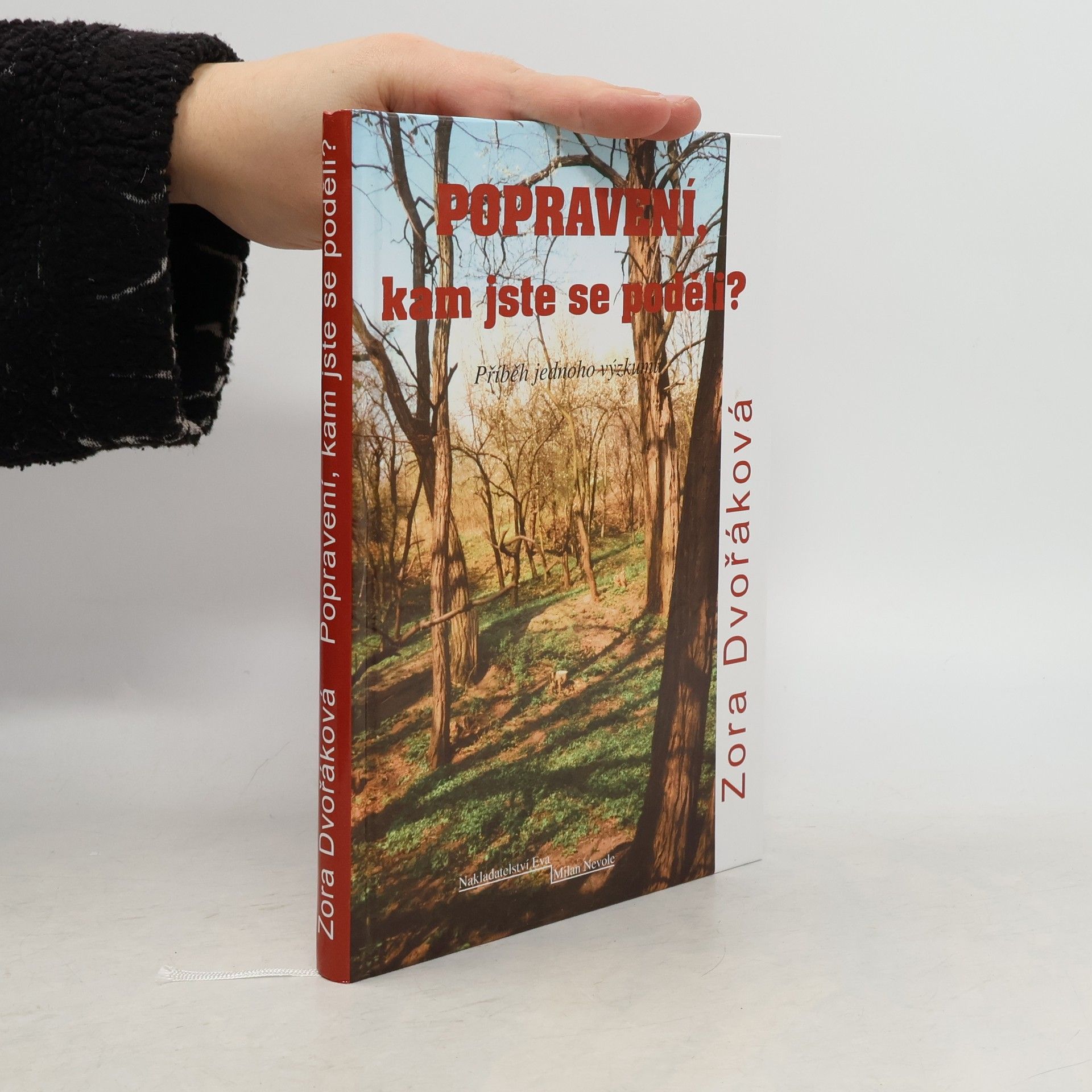 Zora Dvořáková Popravení, kam jste se poděli?