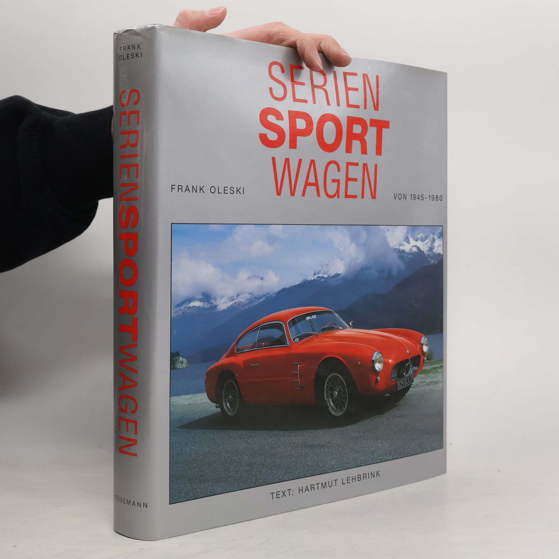 Frank Oleski World Sports Cars: Series-built from 1945-1980