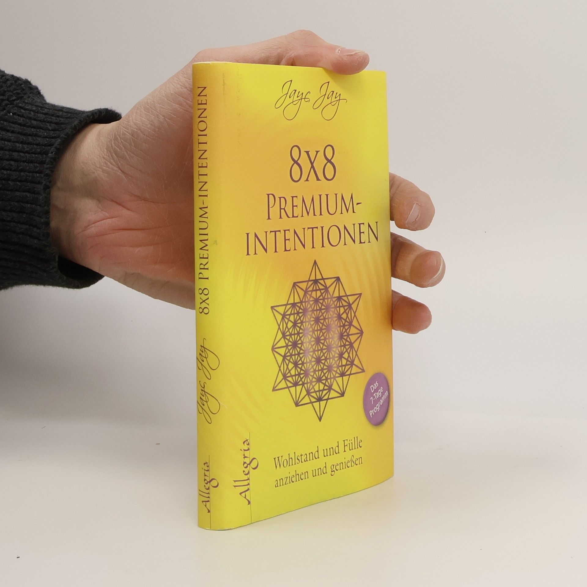 8 x 8 Premiumintentionen: Wohlstand und Fülle anziehen und genießen