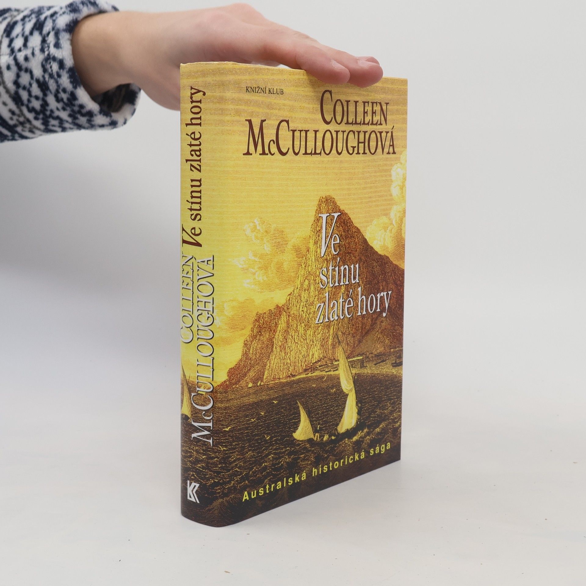 Colleen McCullough Ve stínu zlaté hory