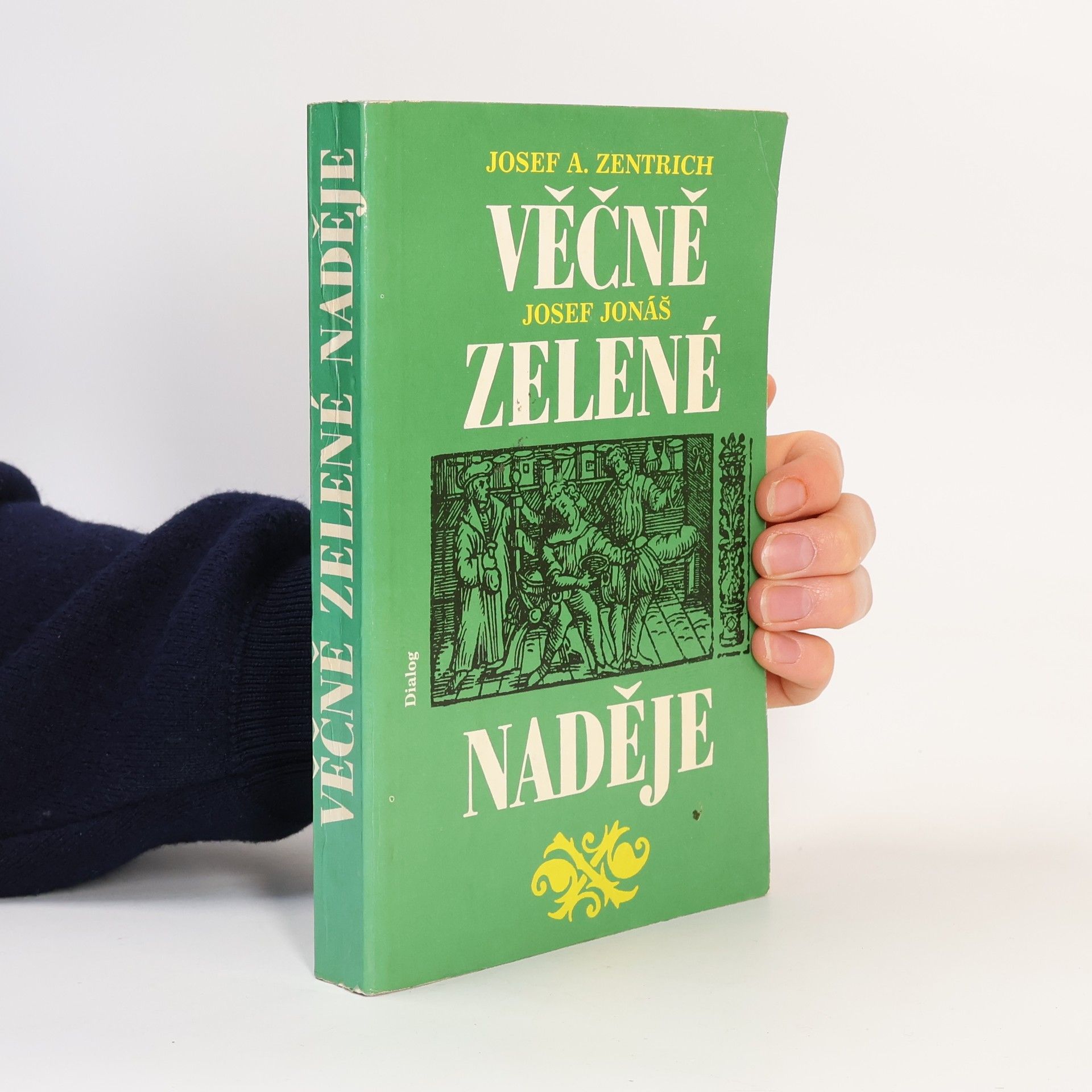 Josef Antonín Zentrich Věčně zelené naděje