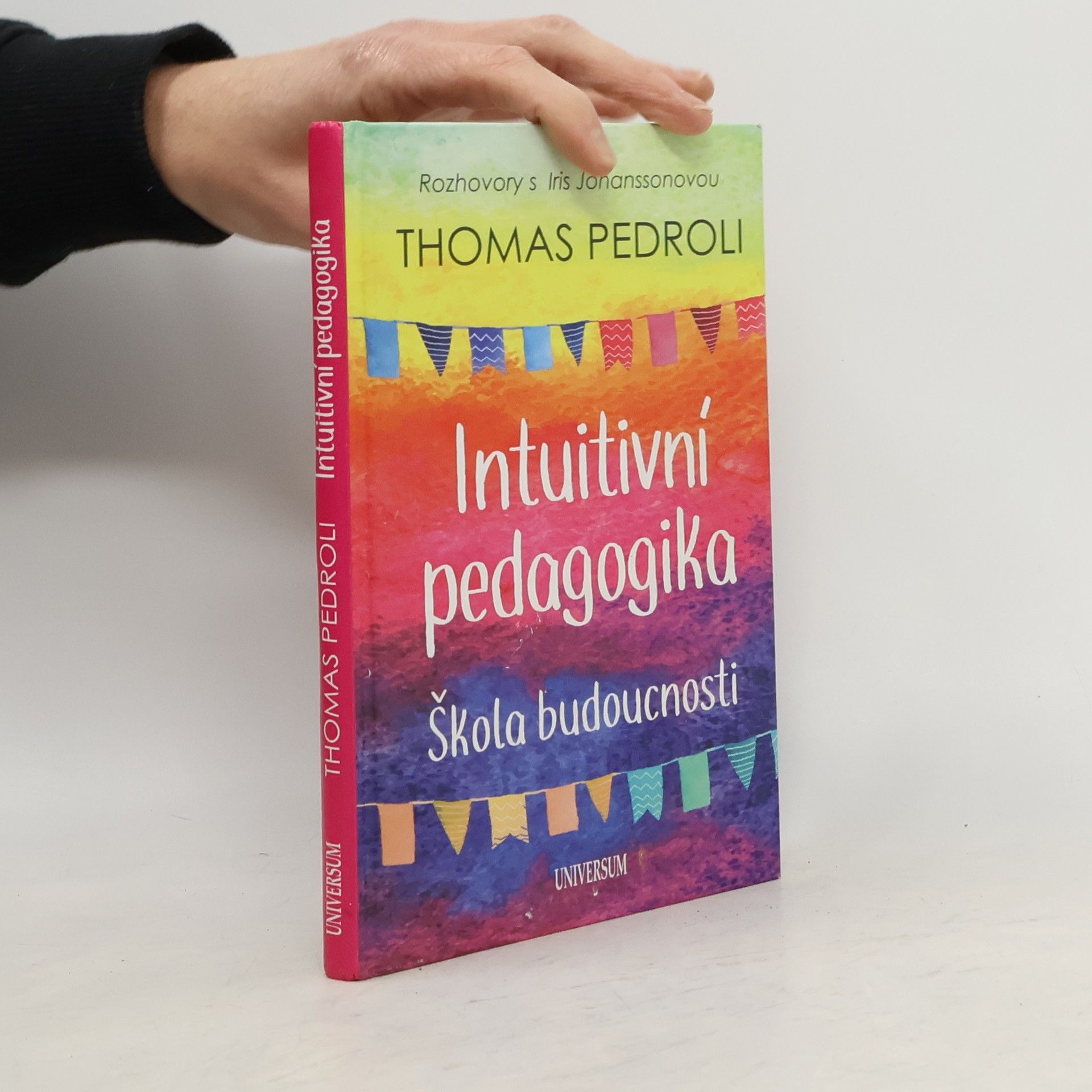 Thomas Pedroli Intuitivní pedagogika. Škola budoucnosti
