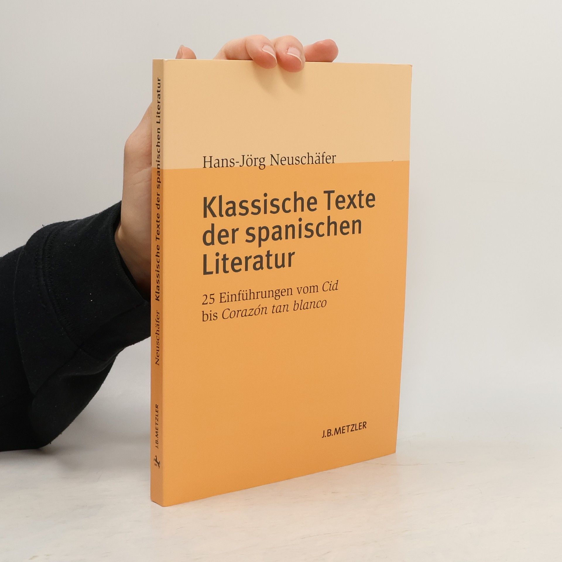 Hans-Jörg Neuschäfer Klassische Texte der spanischen Literatur